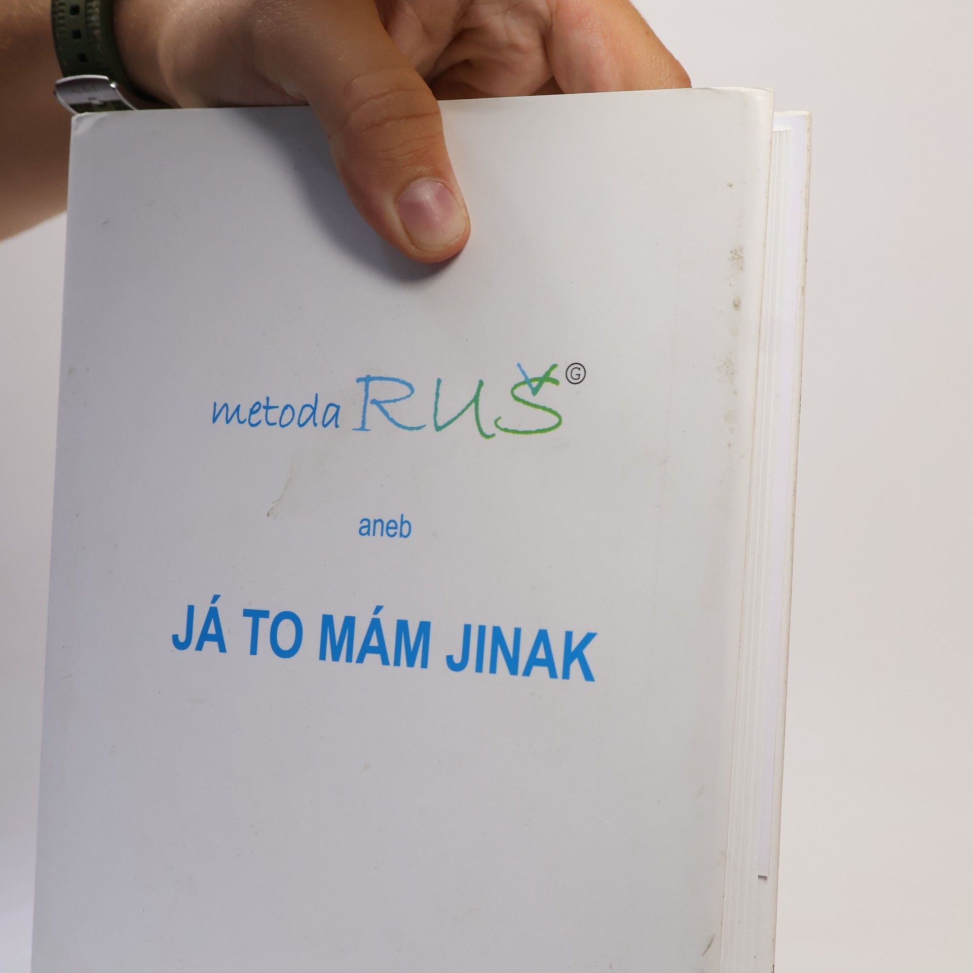 Karel Nejedlý Metoda RUŠ aneb Já to mám jinak