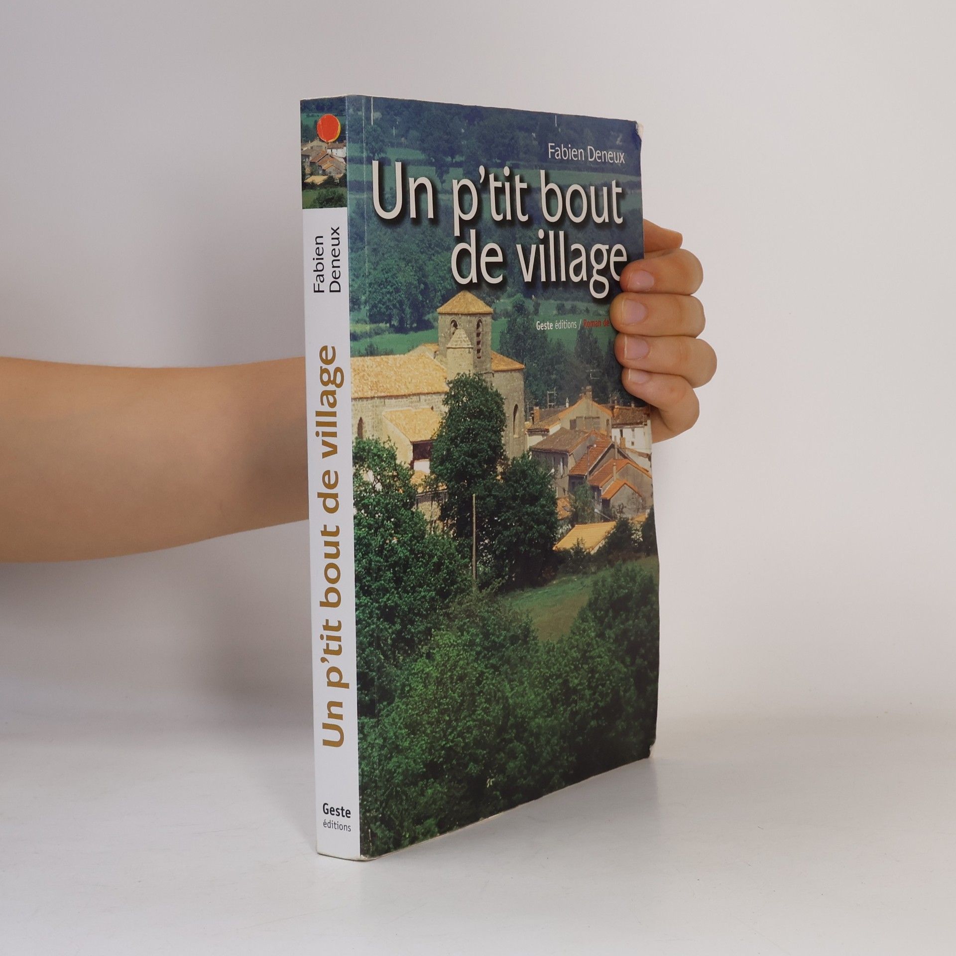 Fabien Deneux Un p'tit bout de village