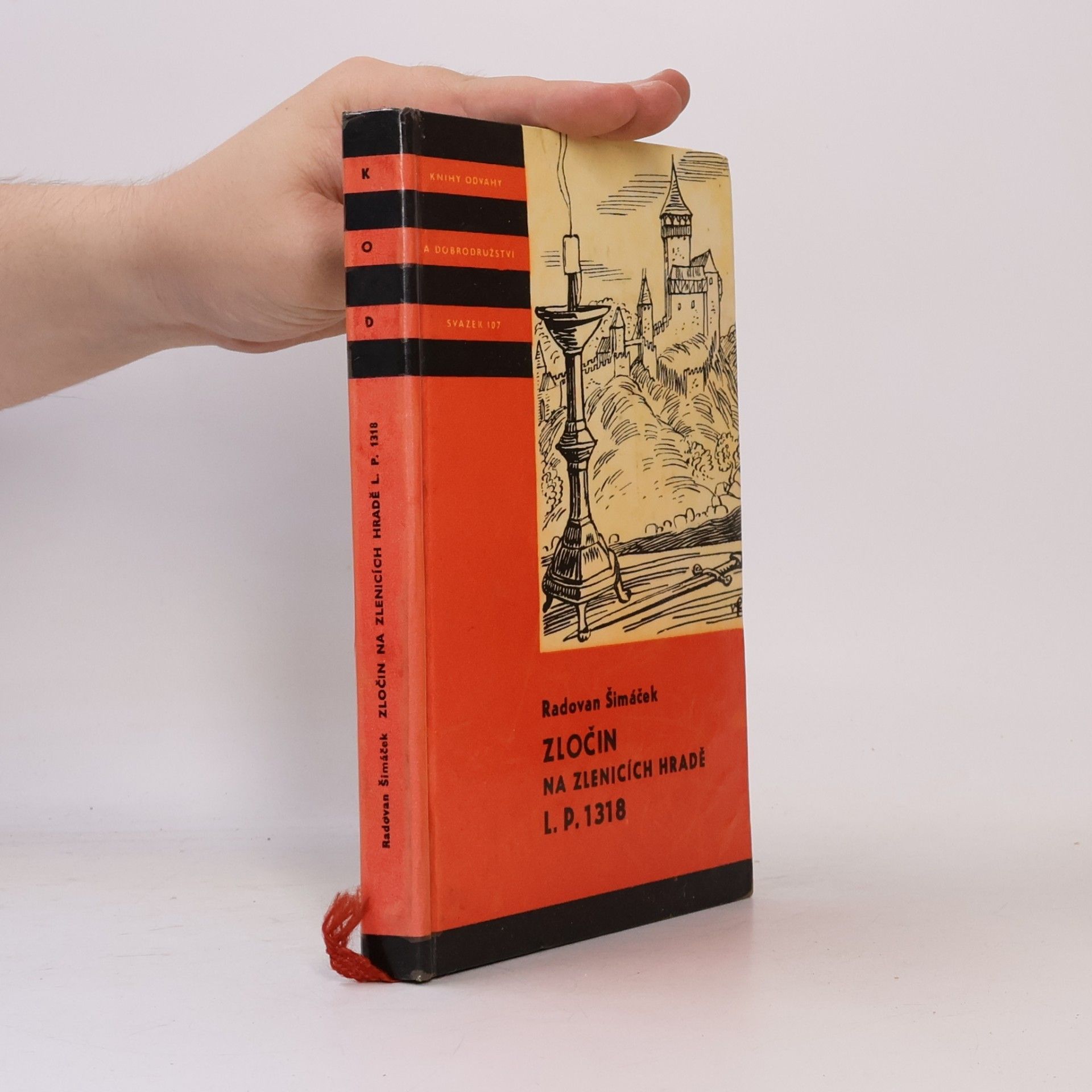 Radovan Šimáček Zločin na Zlenicích hradě L. P. 1318
