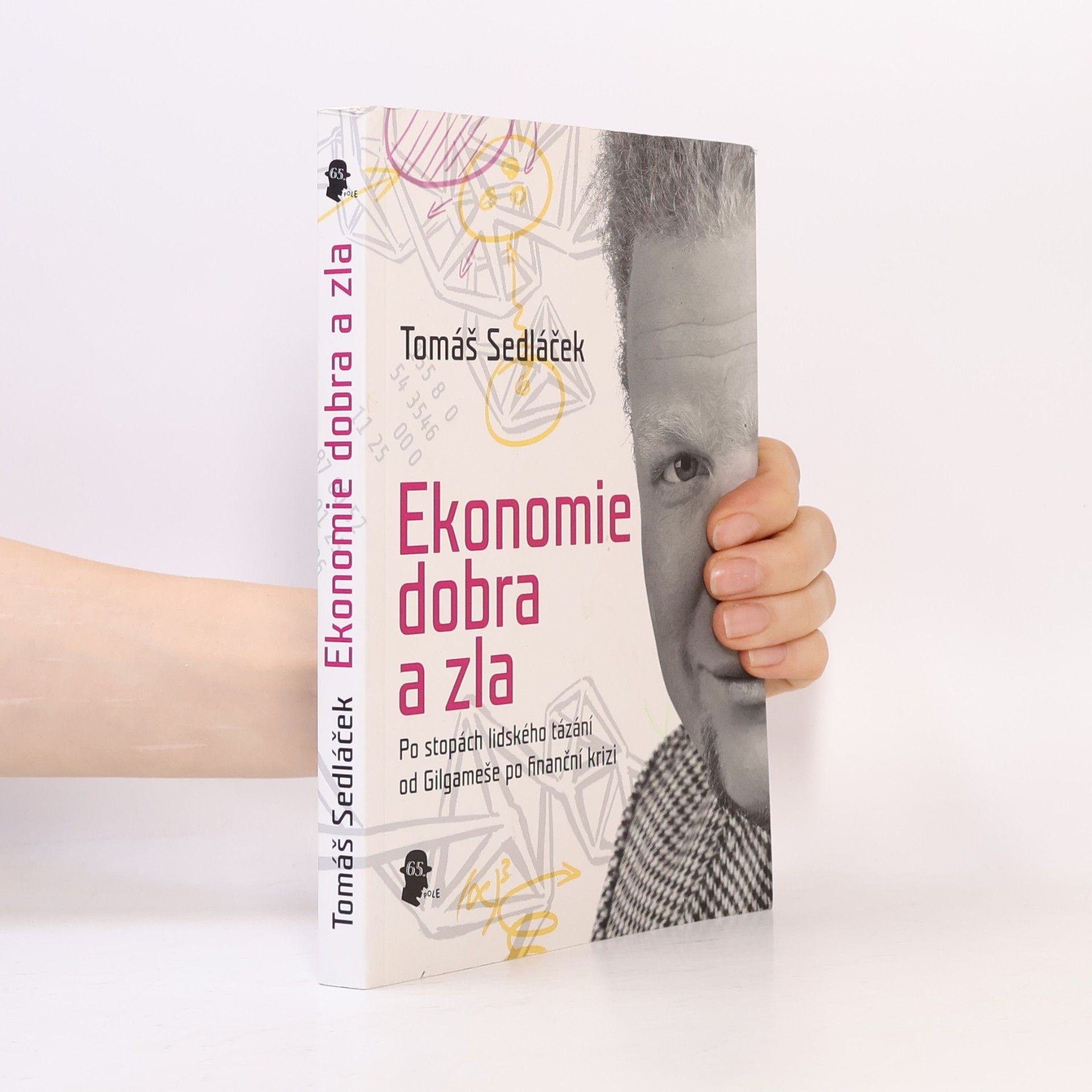 Tomáš Sedláček Ekonomie dobra a zla