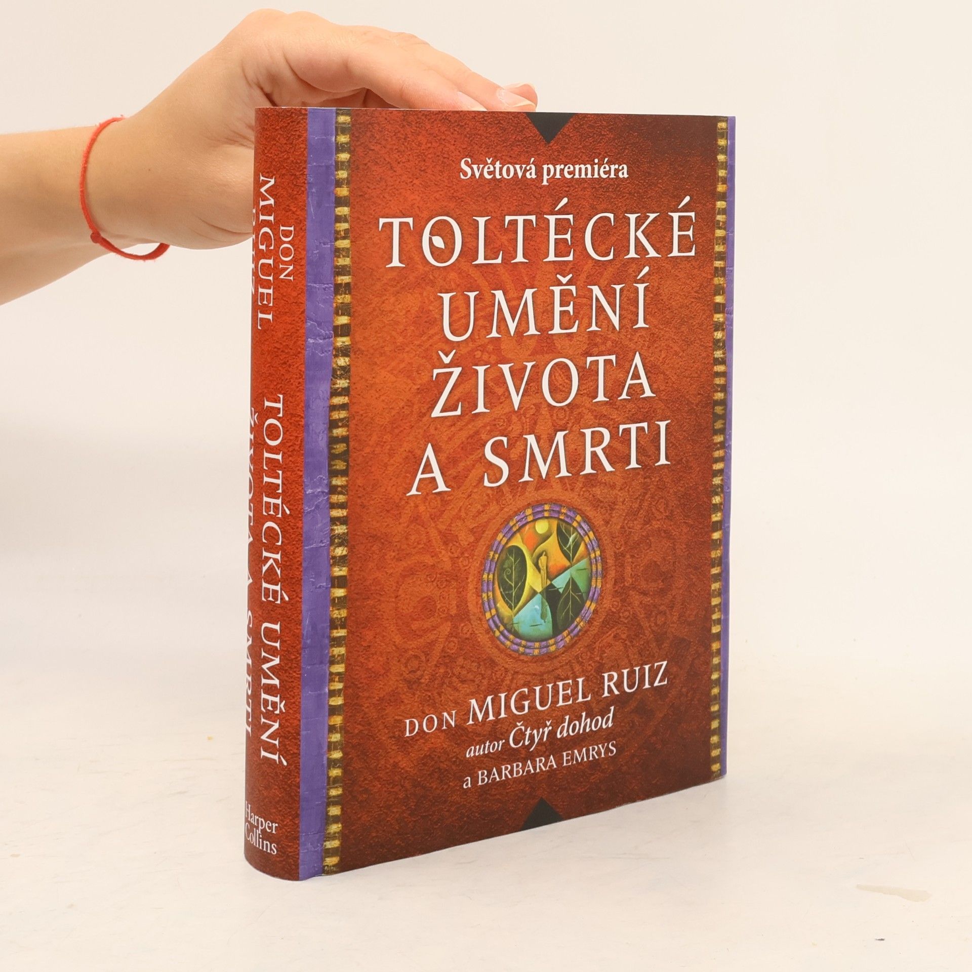 Barbara Emrys Toltécké umění života a smrti