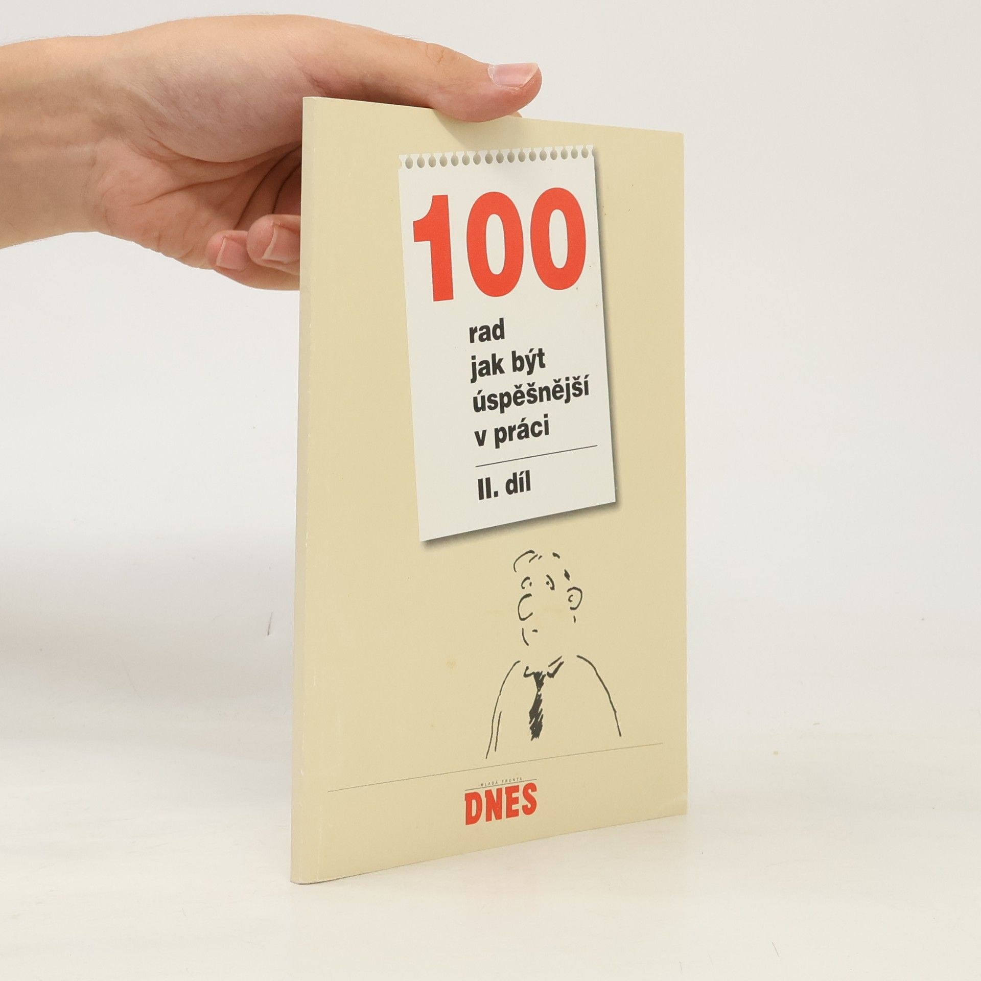 Eva Bedrnová 100 rad jak být úspěšnější v práci II.