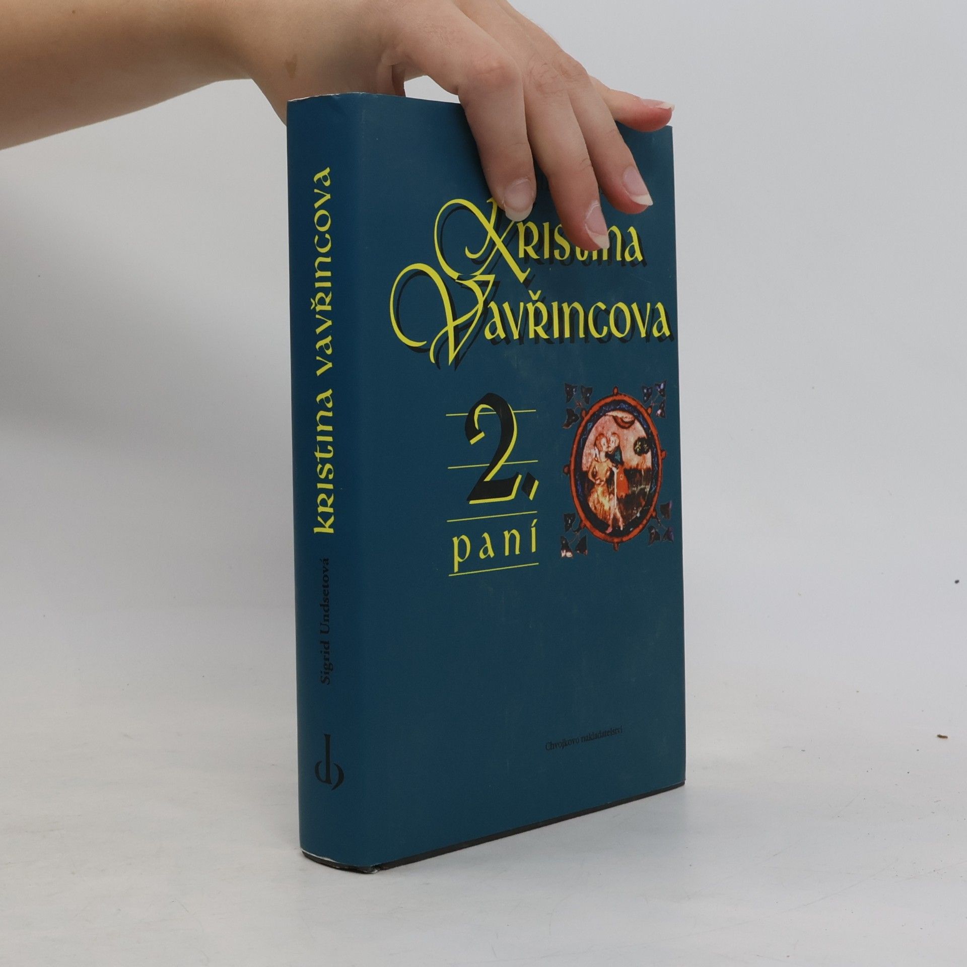 Sigrid Undset Kristina Vavřincova. 2., paní