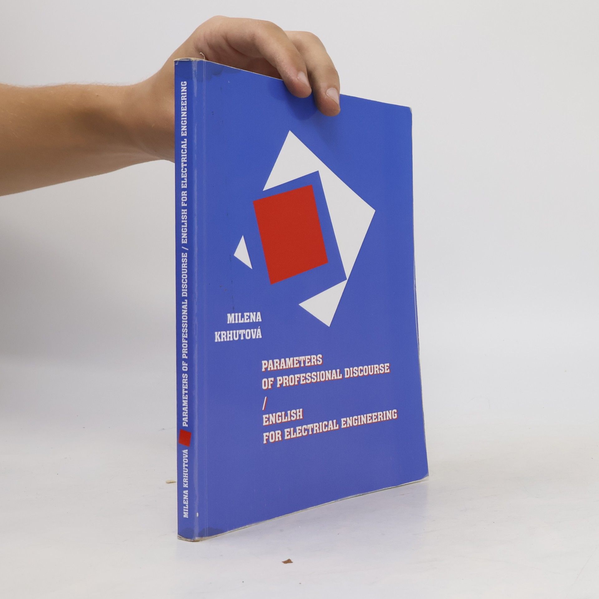 Milena Krhutová Parameters of Professional Discourse