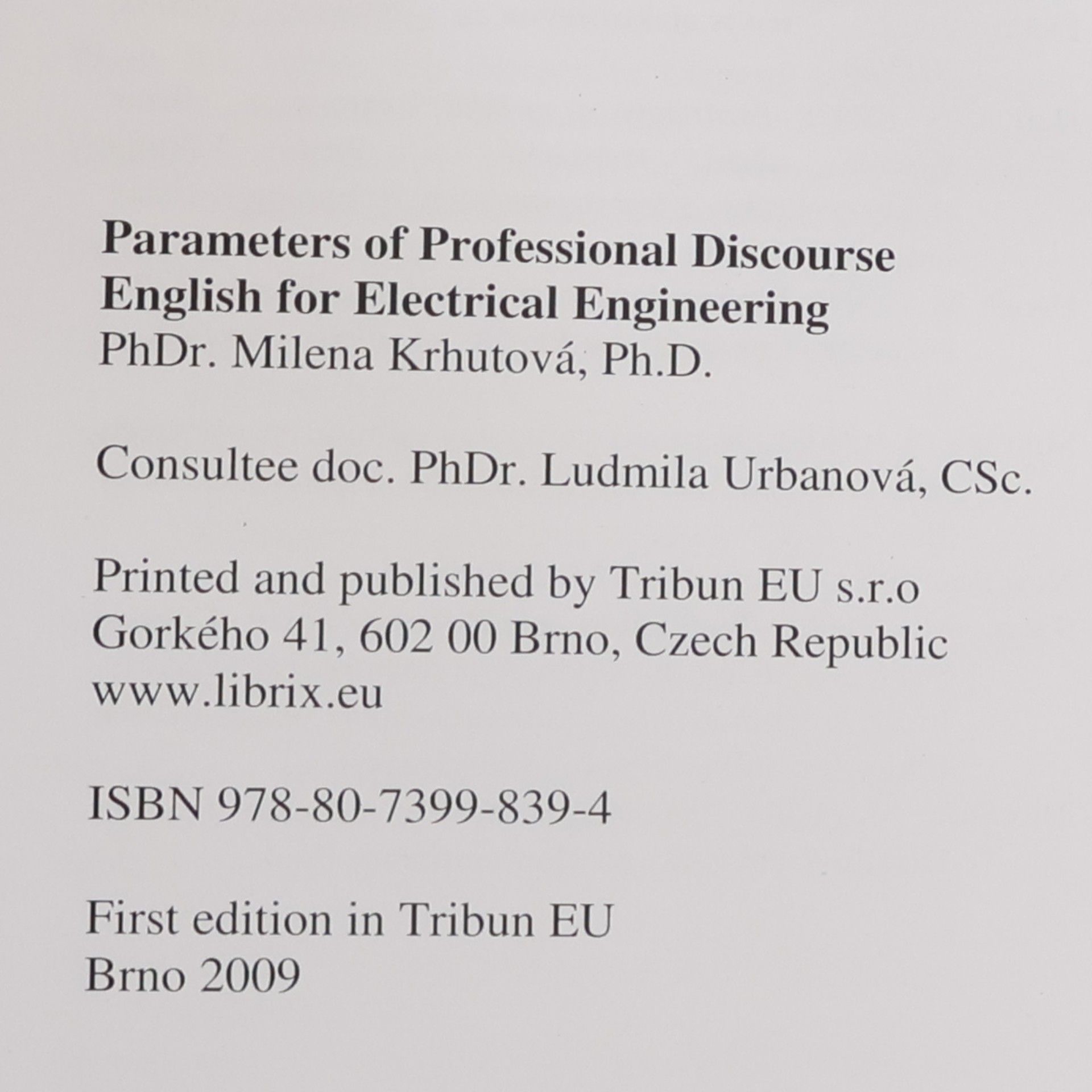 Milena Krhutová Parameters of Professional Discourse