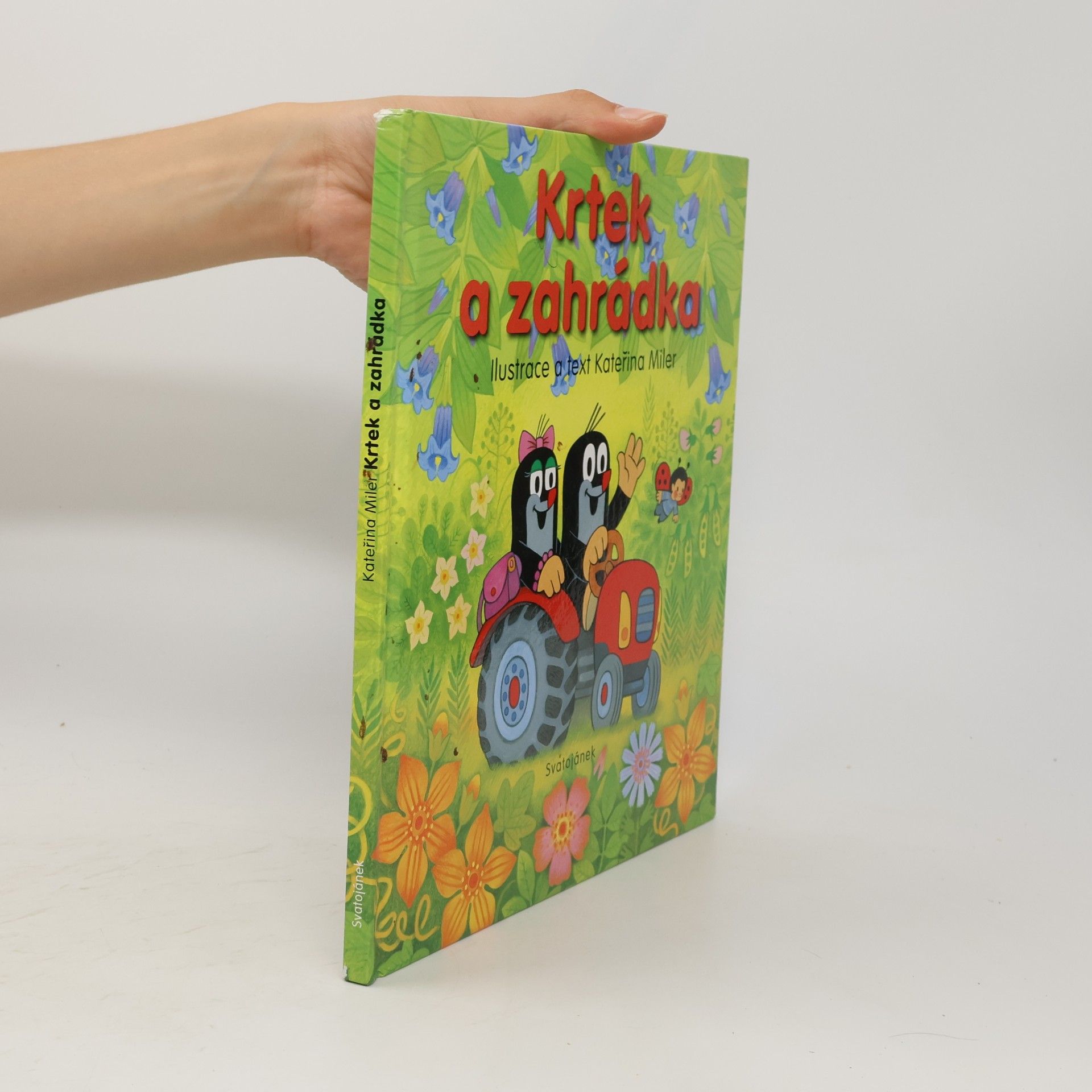 Kateřina Lovis-Miler Krtek a zahrádka