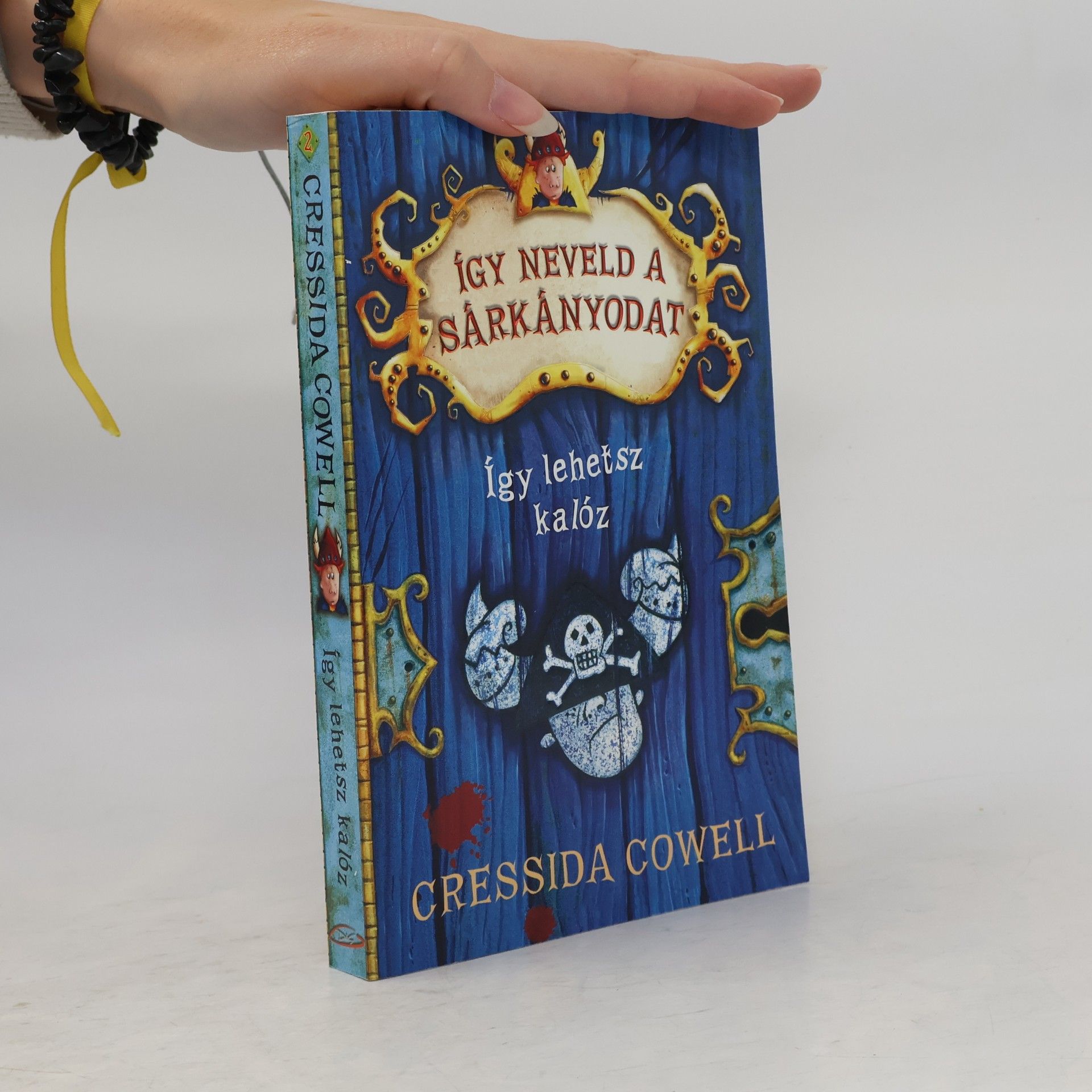 Cressida Cowell Így neveld a sárkányodat - 2: Így lehetsz kalóz