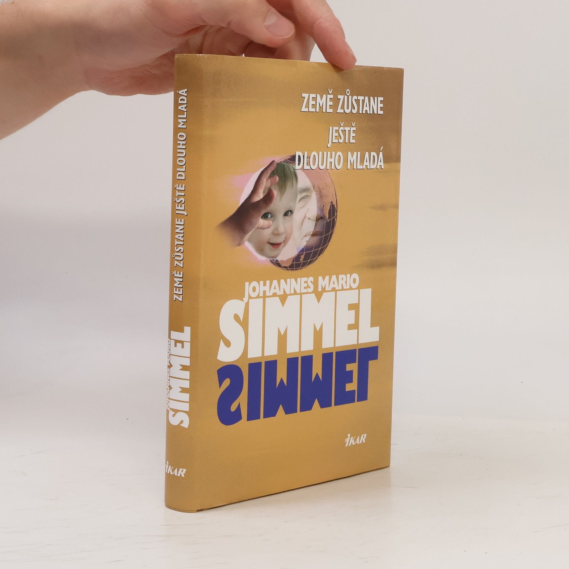 Johannes Mario Simmel Země zůstane ještě dlouho mladá