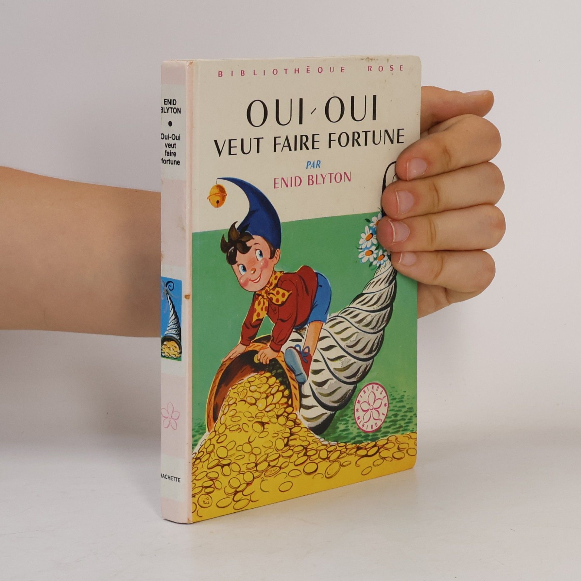 Enid Blyton Bibliothèque Rose: Oui-Oui veut faire fortune