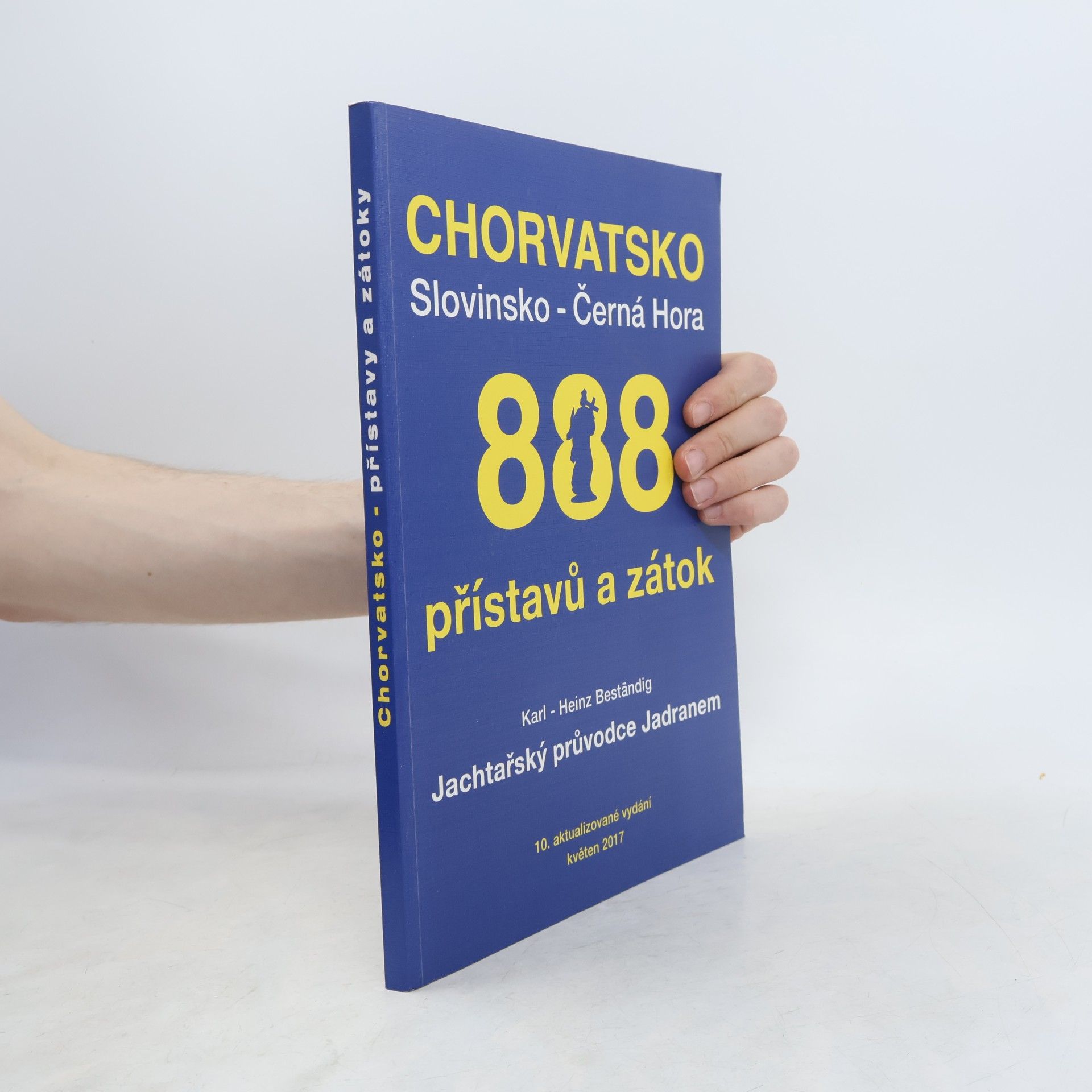 Karl H. Beständig Chorvatsko - Slovinsko - Černá Hora: 888 přístavů a zátok