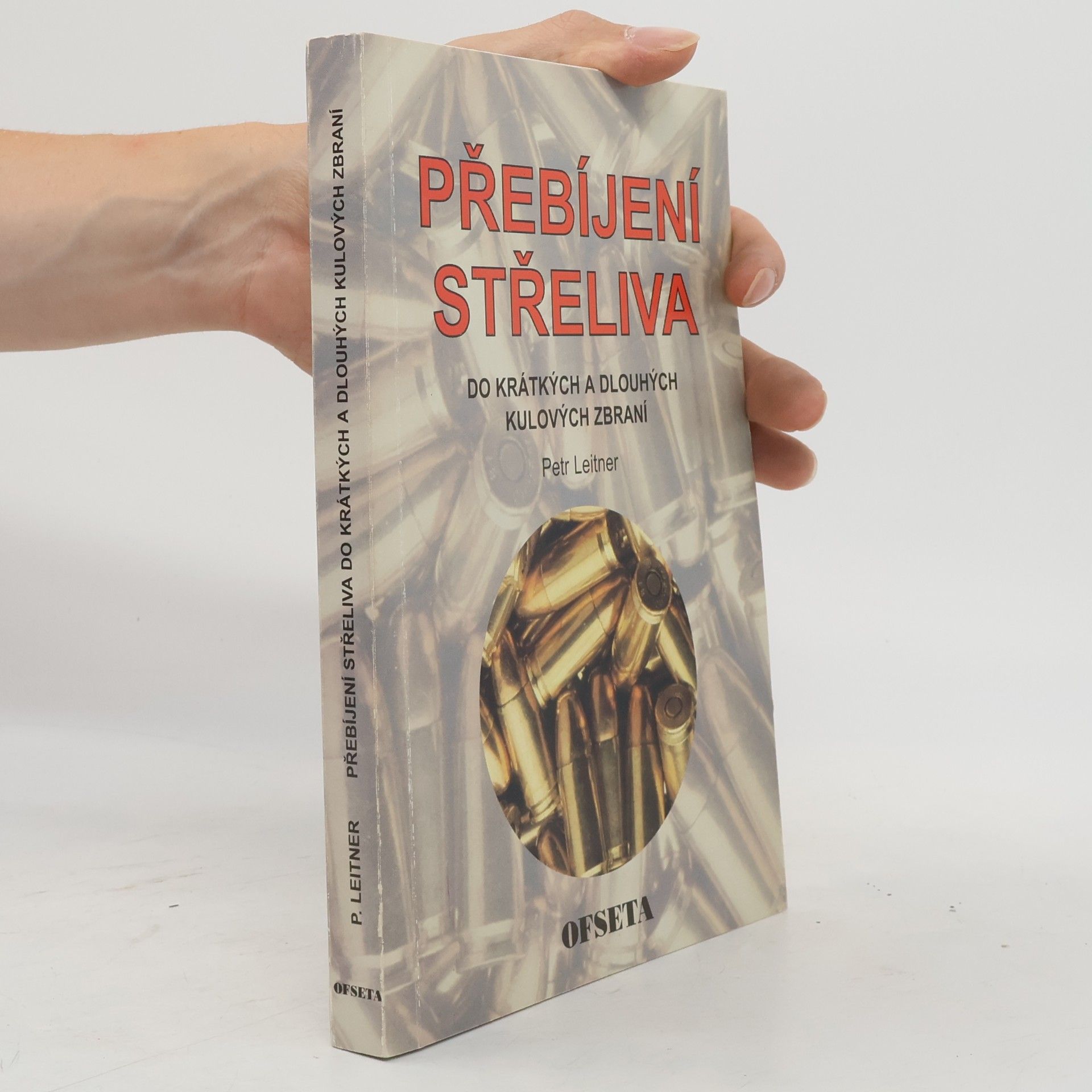 Petr Leitner Přebíjení střeliva