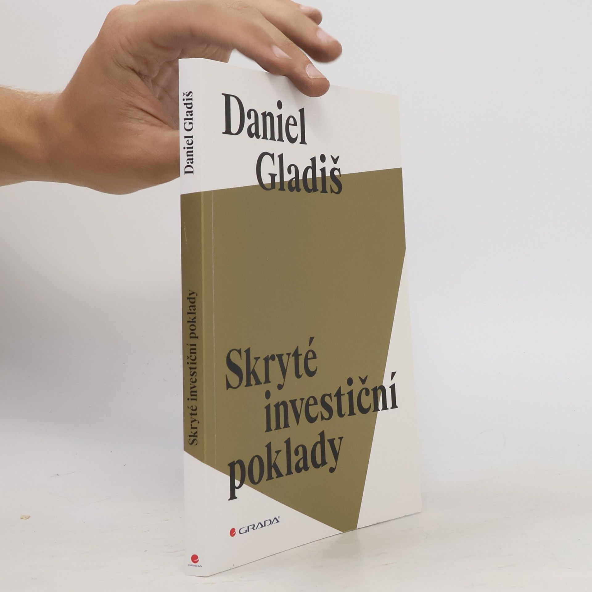 Daniel Gladiš Skryté investiční poklady
