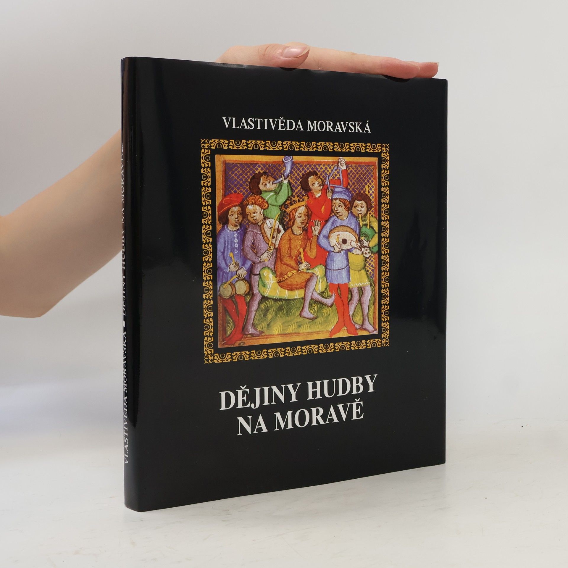 Jiří Sehnal Vlastivěda moravská : Dějiny hudby na Moravě