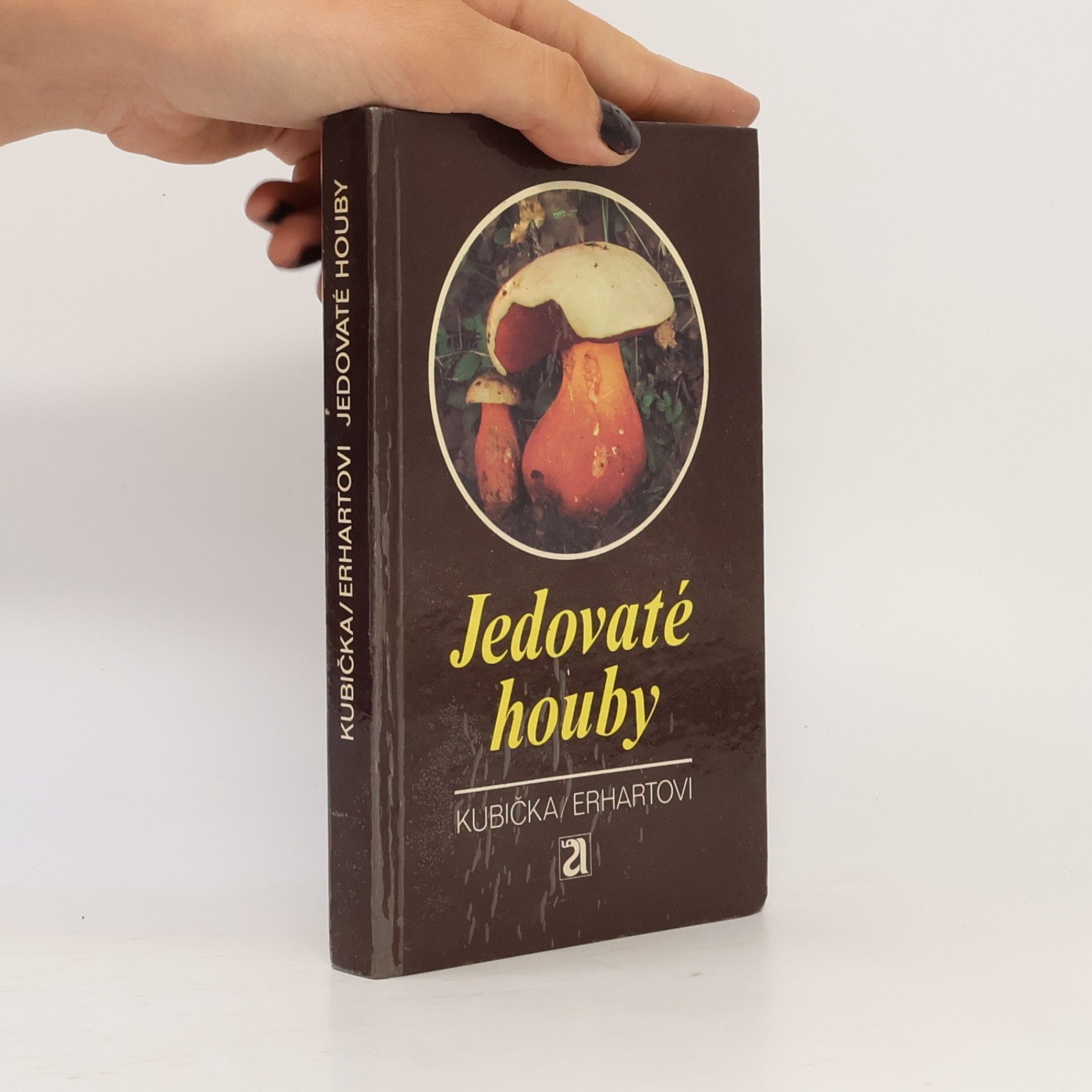 Jiří Kubička Jedovaté houby