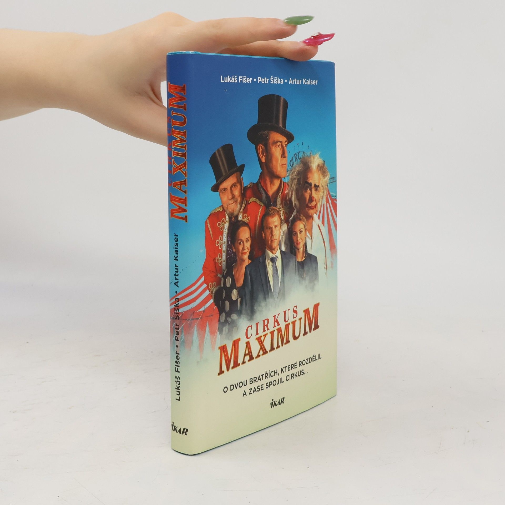 Cirkus Maximum : o dvou bratřích, které rozdělil a zase spojil cirkus...