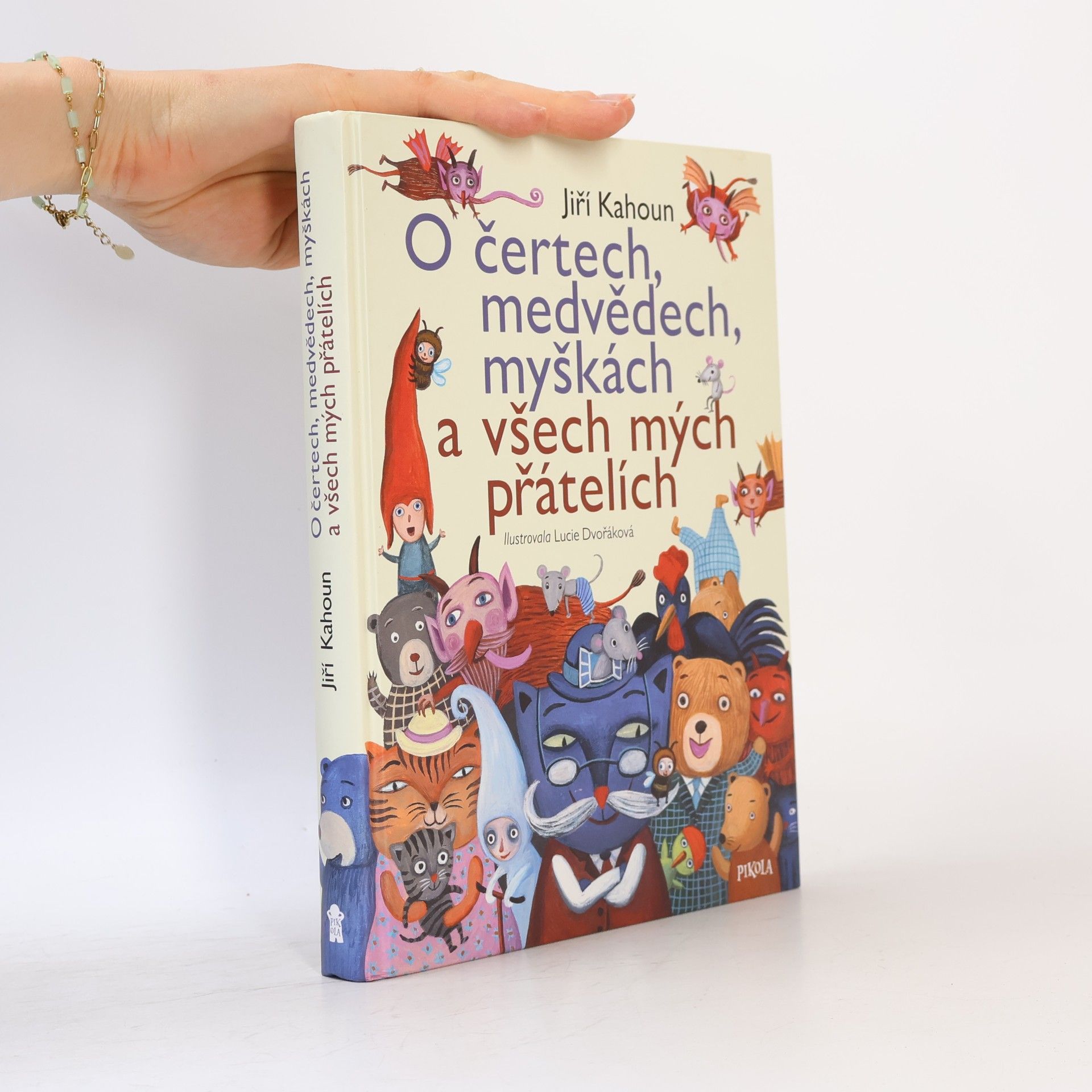 Jiří Kahoun O čertech, medvědech, myškách a všech mých přátelích