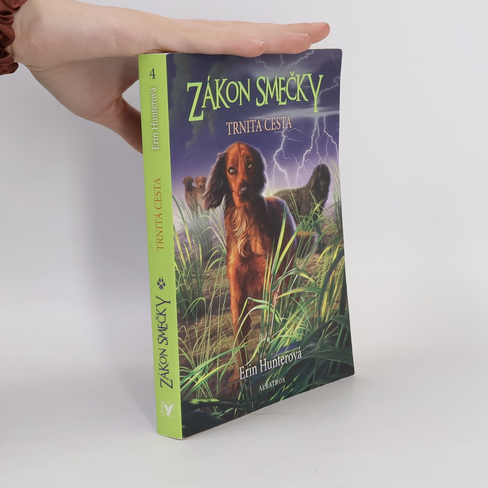 Erin Hunter Zákon smečky. Trnitá cesta