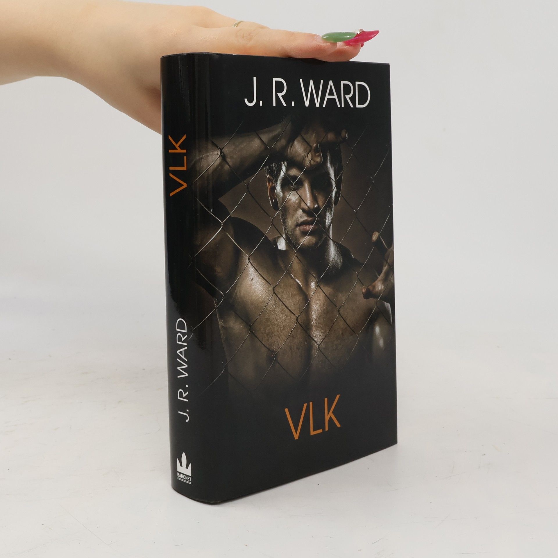 J. R. Ward Vlk : druhý díl série Bratrstvo černé dýky: vězeňský tábor