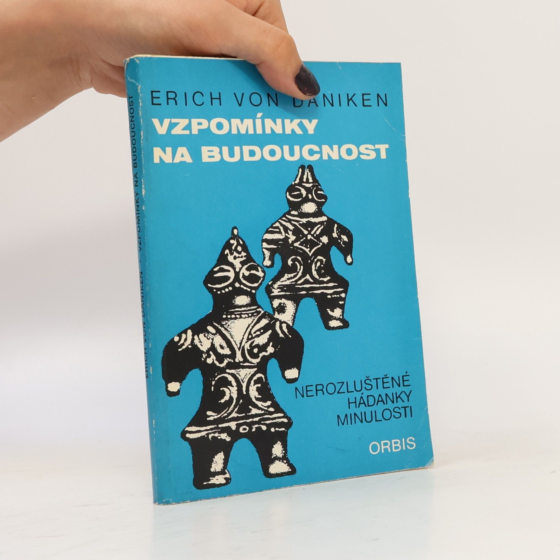 Erich von Däniken Vzpomínky na budoucnost