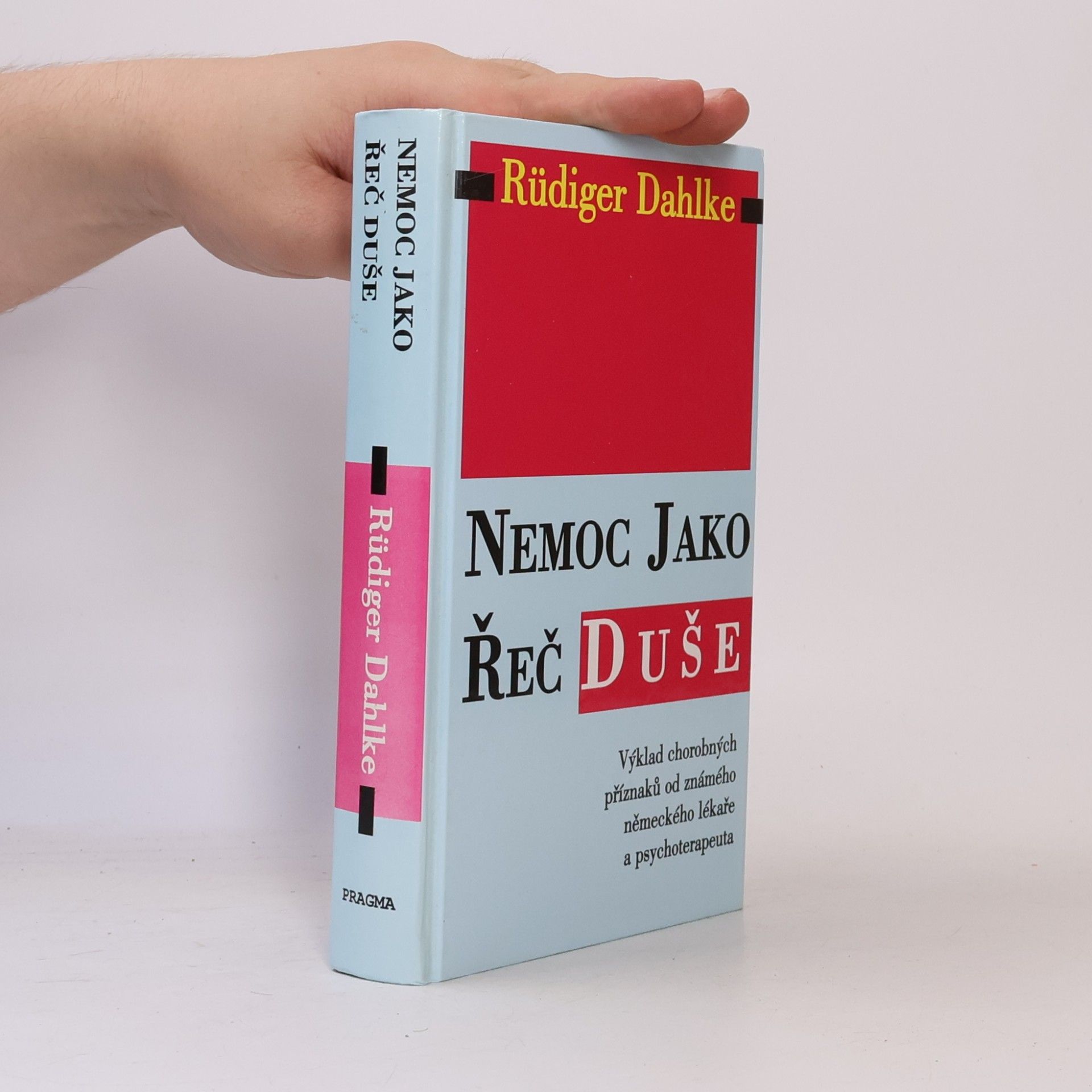 Ruediger Dahlke Nemoc jako řeč duše