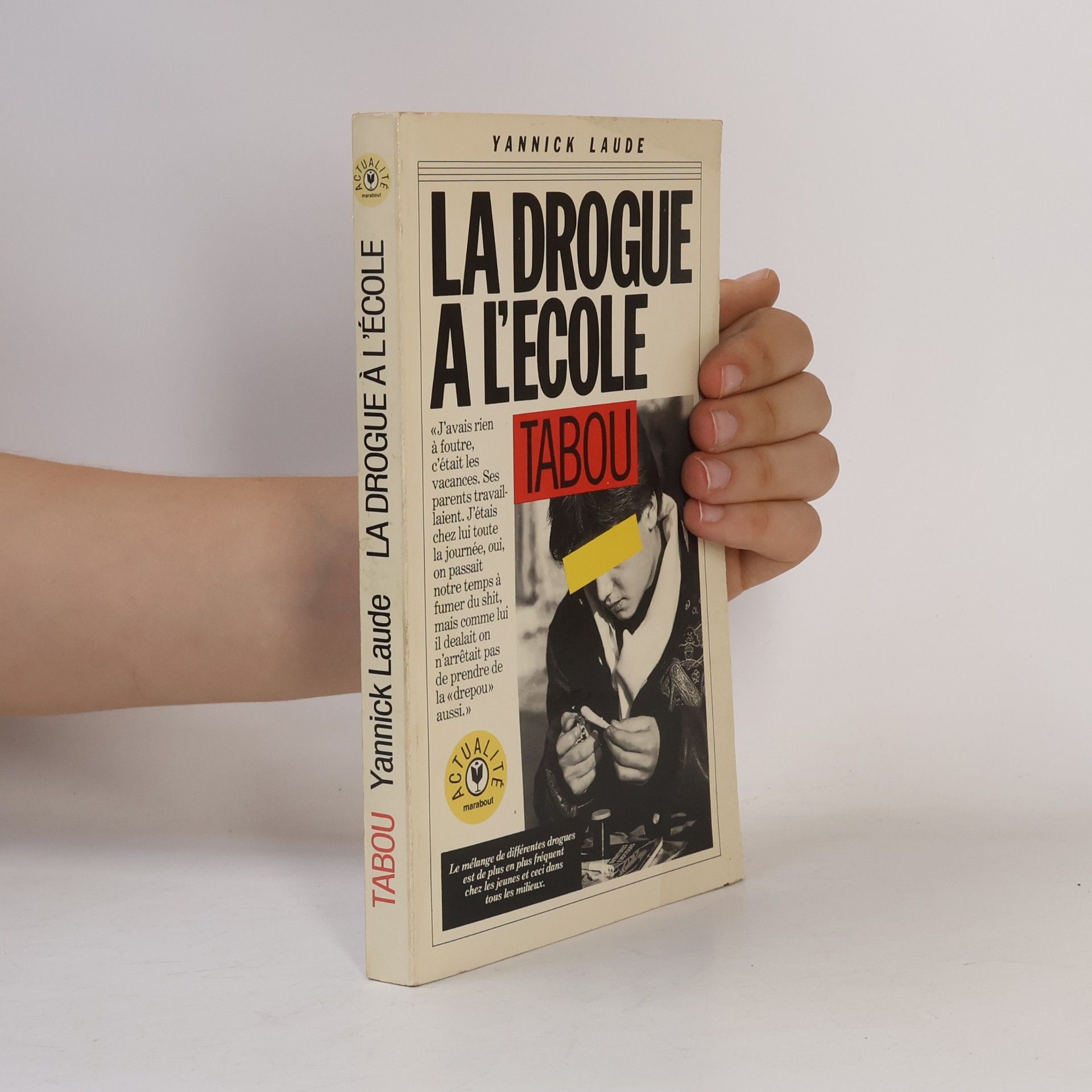 Yannick Laude La drogue à l'école