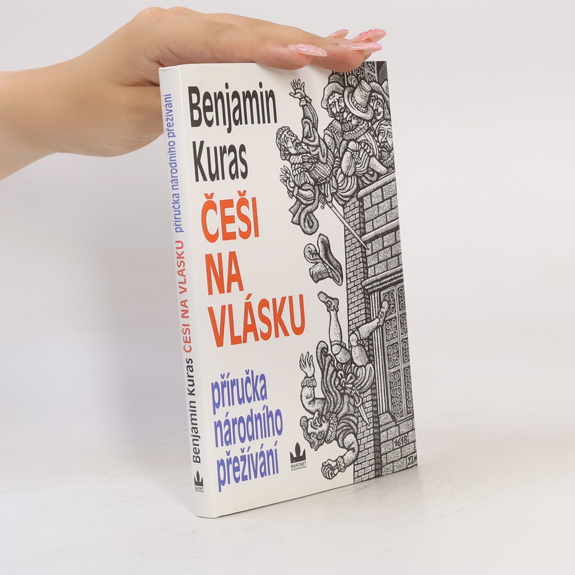 Benjamin Kuras Češi na vlásku. Příručka národního přežívání