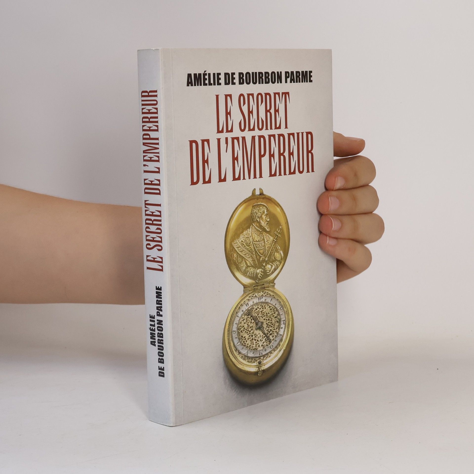 Amélie de Bourbon Parme Le Secret de l'Empereur