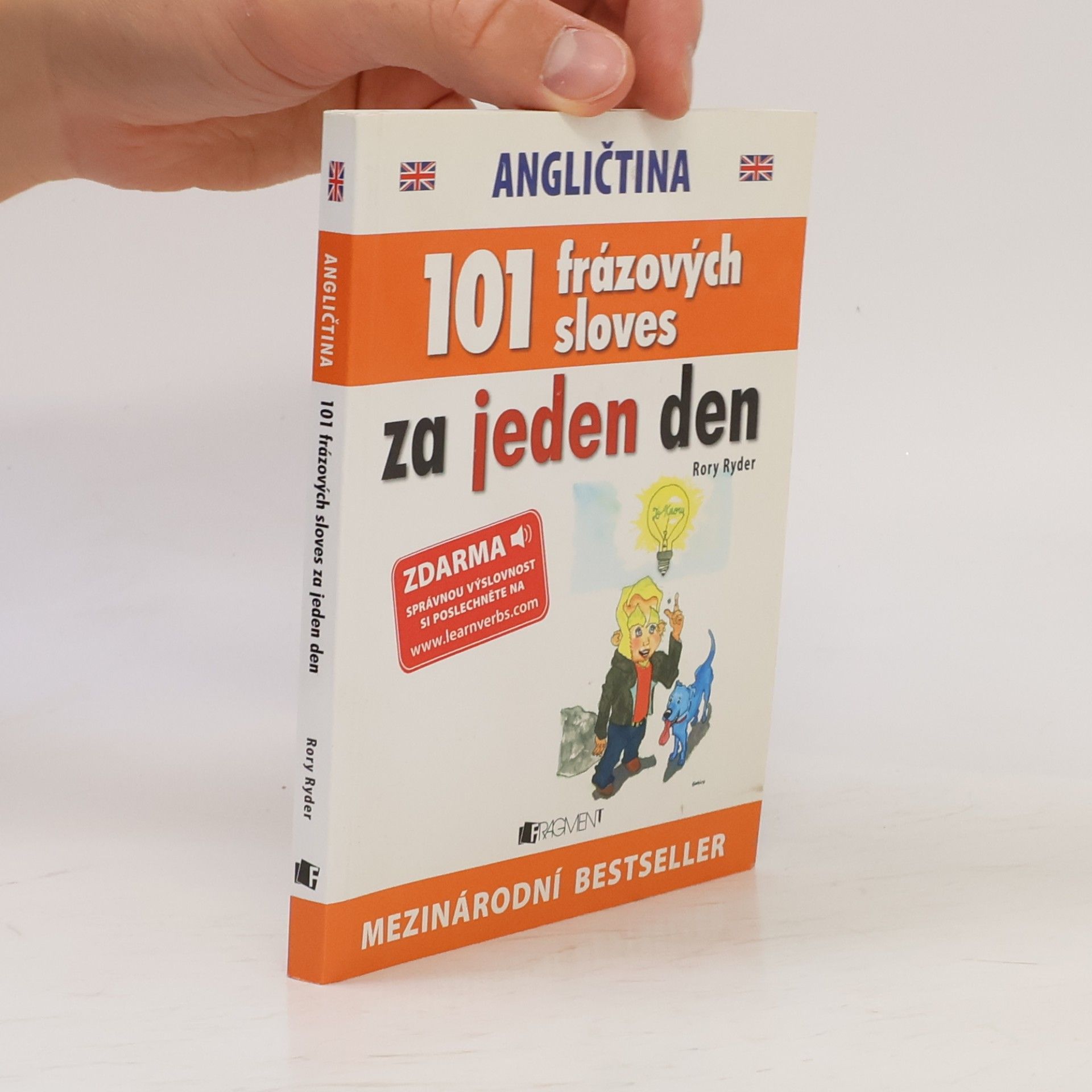 Rory Ryder Angličtina : 101 frázových sloves za jeden den = Angličtina : 101 frázových slovies za jeden deň