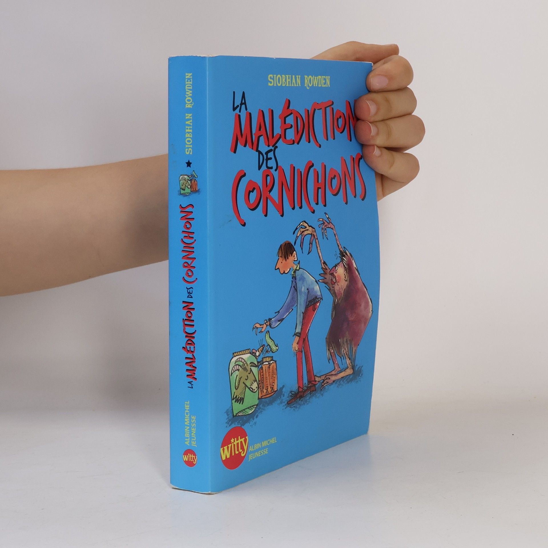 Siobhan Rowden La Malédiction des cornichons