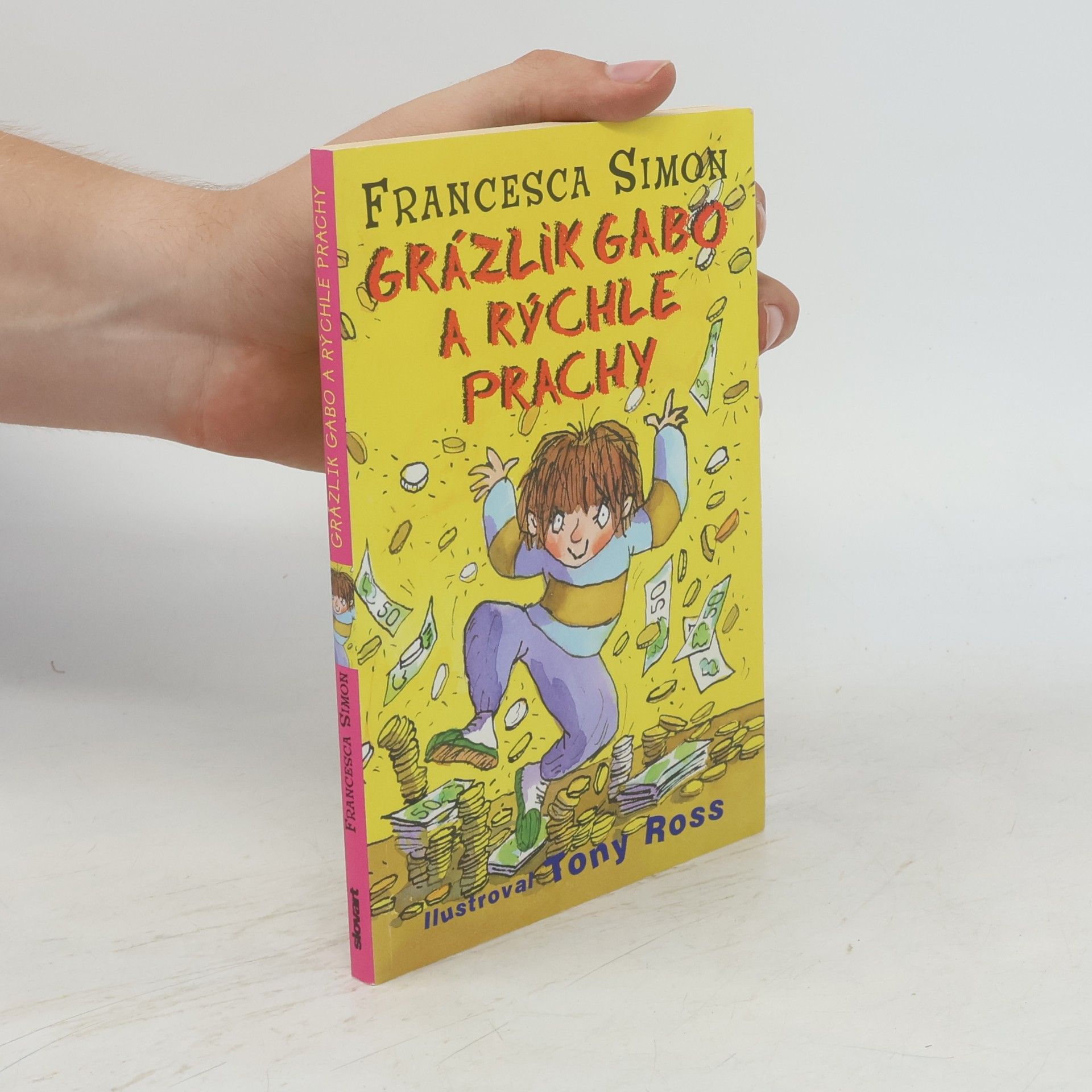 Francesca Simon Grázlik Gabo a rýchle prachy
