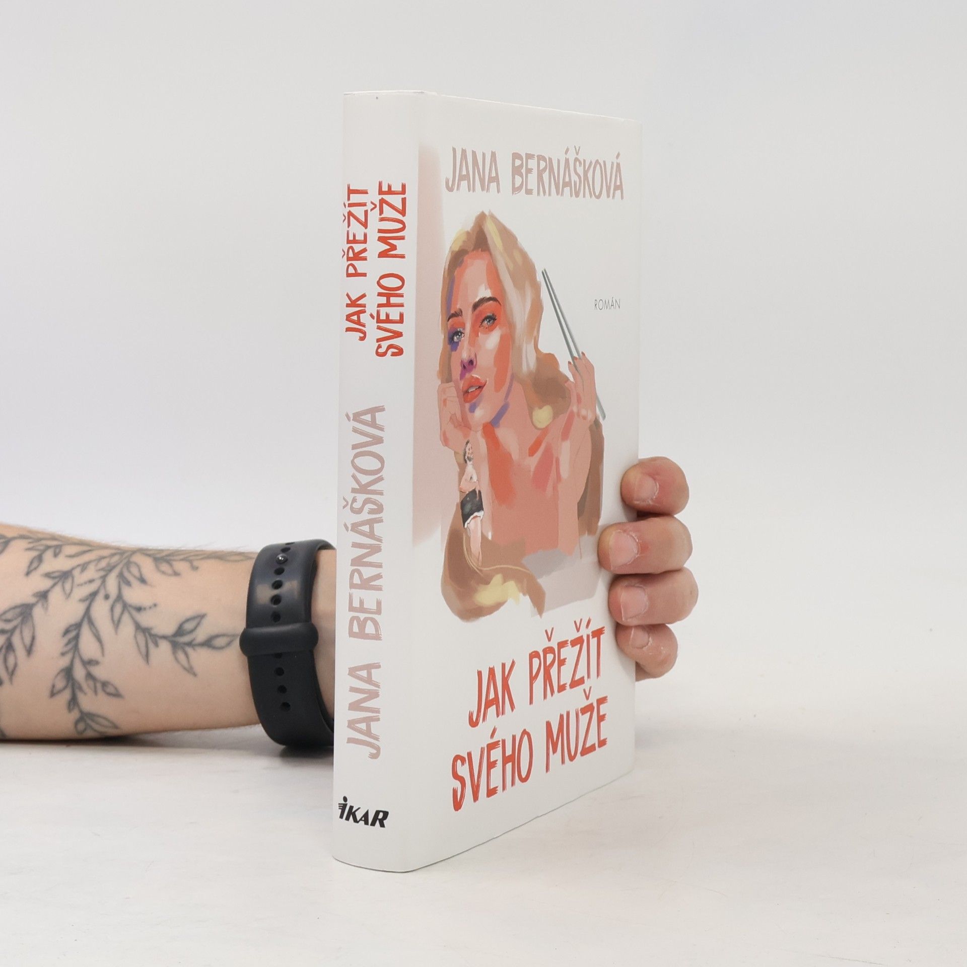 Jana Bernášková Jak přežít svého muže