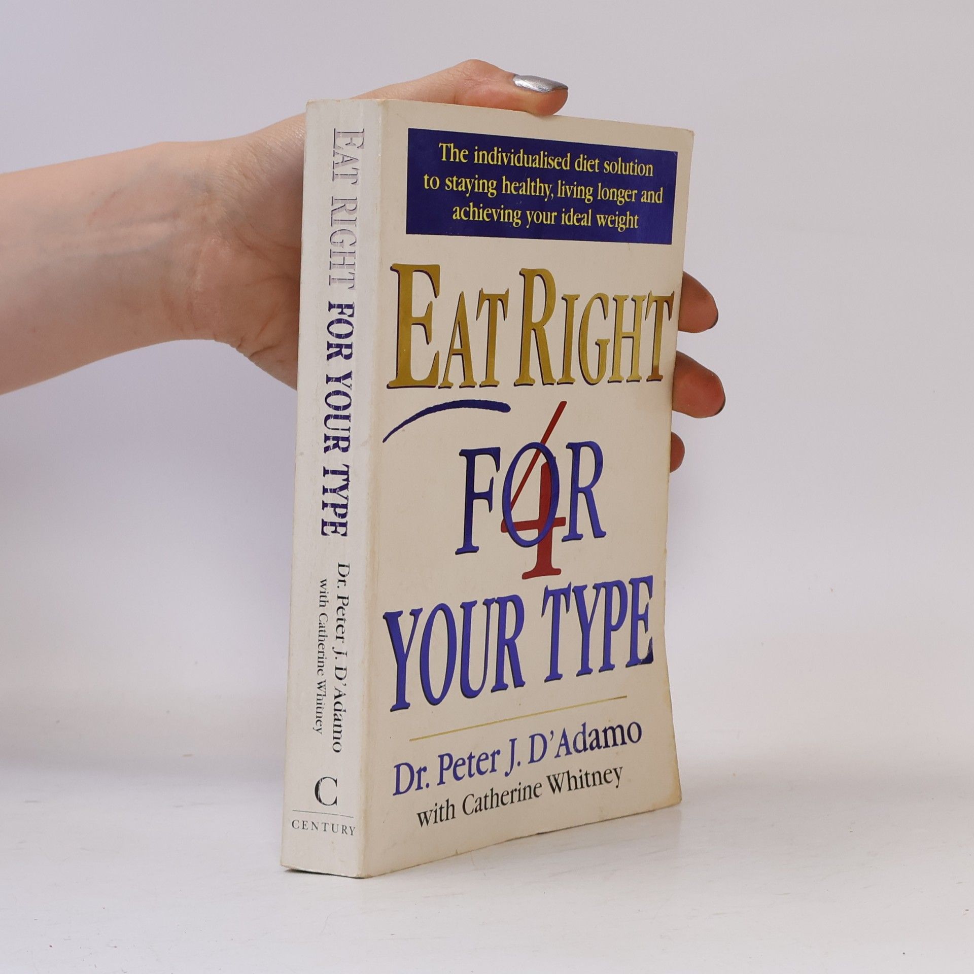 Peter J. D'Adamo Eat right 4 your type