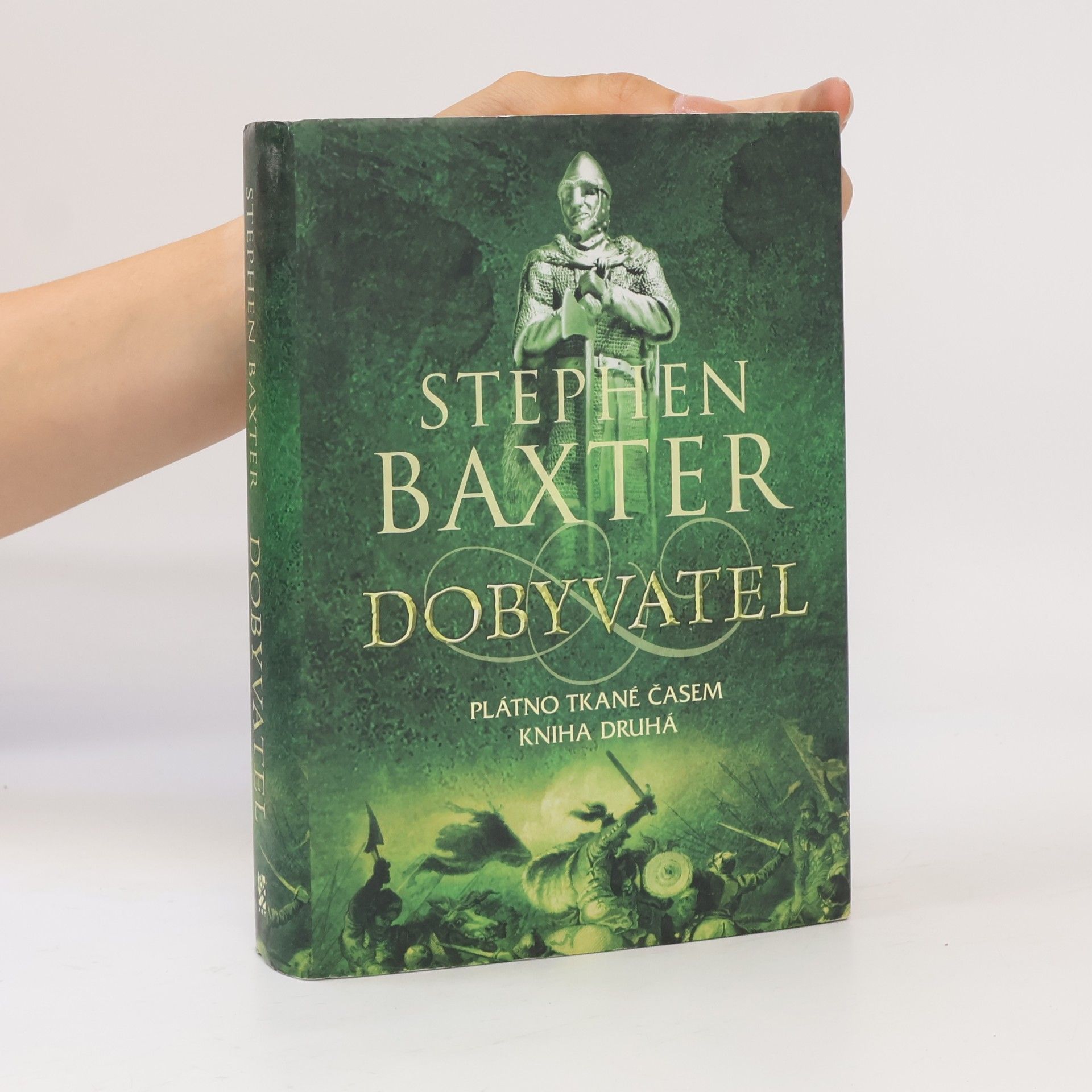 Stephen Baxter Plátno tkané časem 2. Dobyvatel