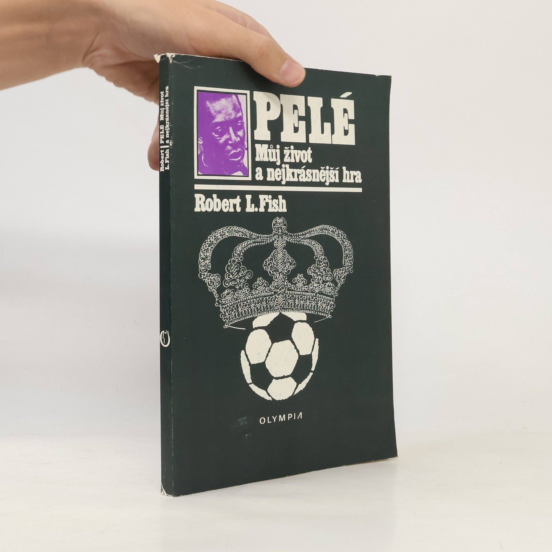 Robert L. Fish Pelé. Můj život a nejkrásnější hra