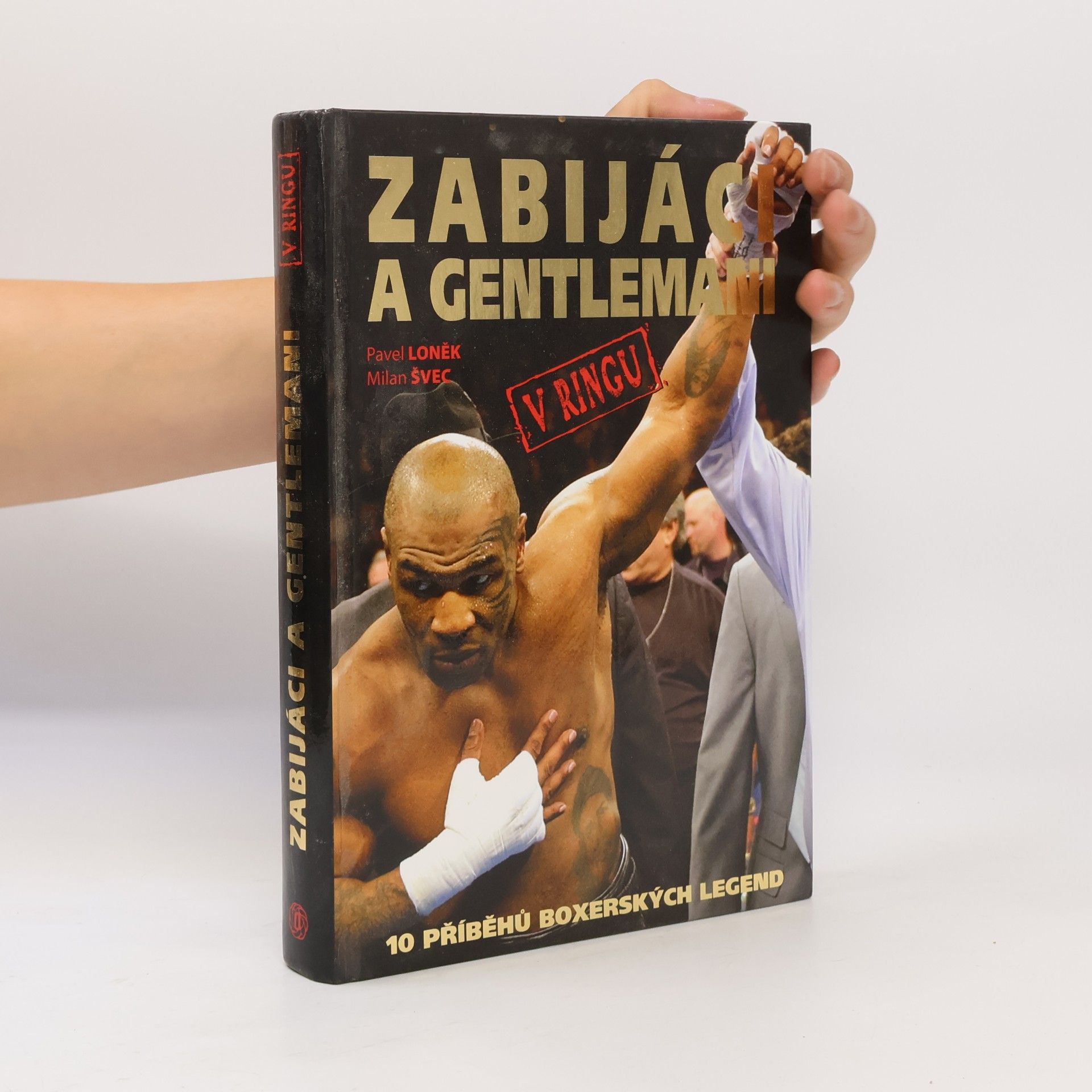 Pavel Loněk Zabijáci a gentlemani v ringu