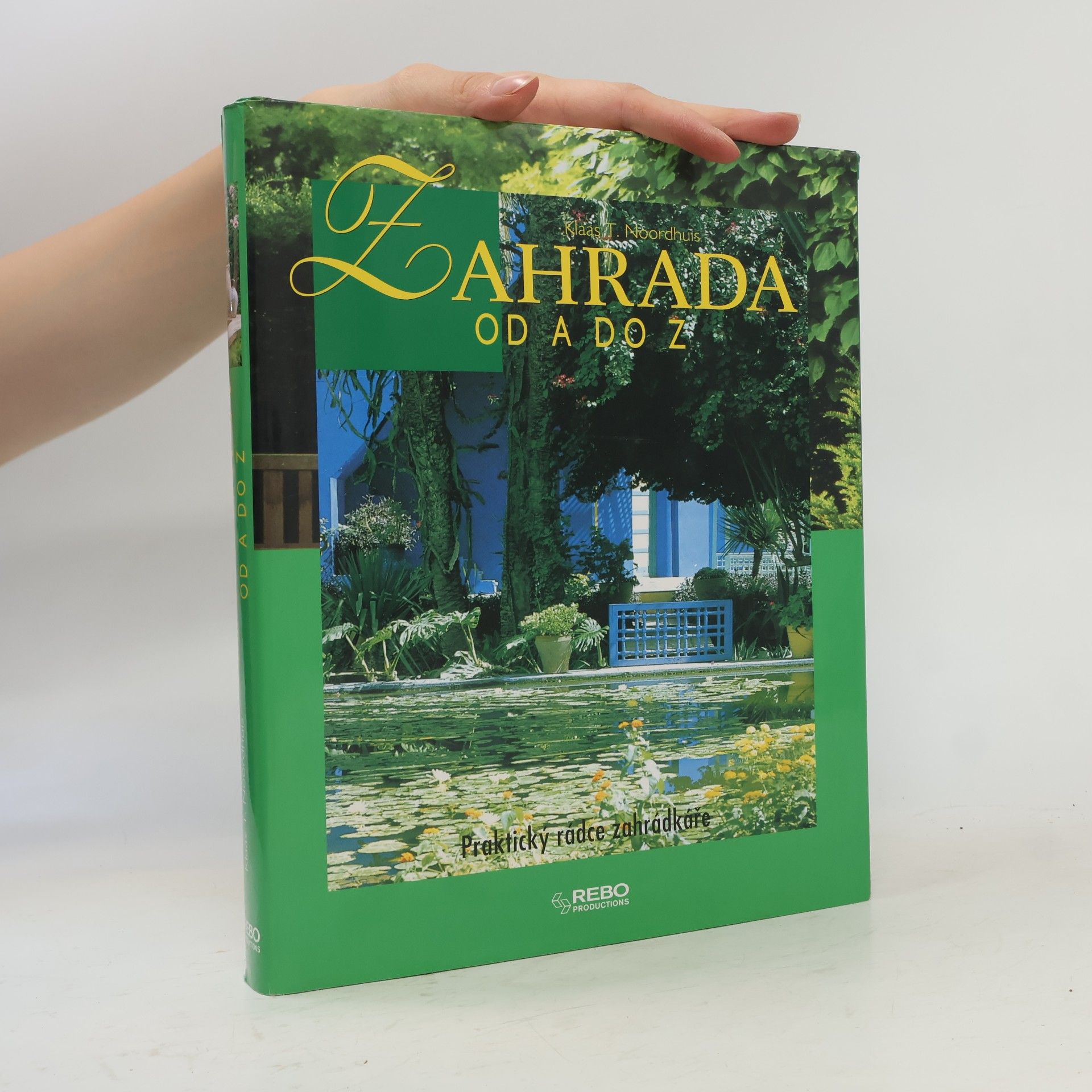 Klaas T. Noordhuis Zahrada od A do Z