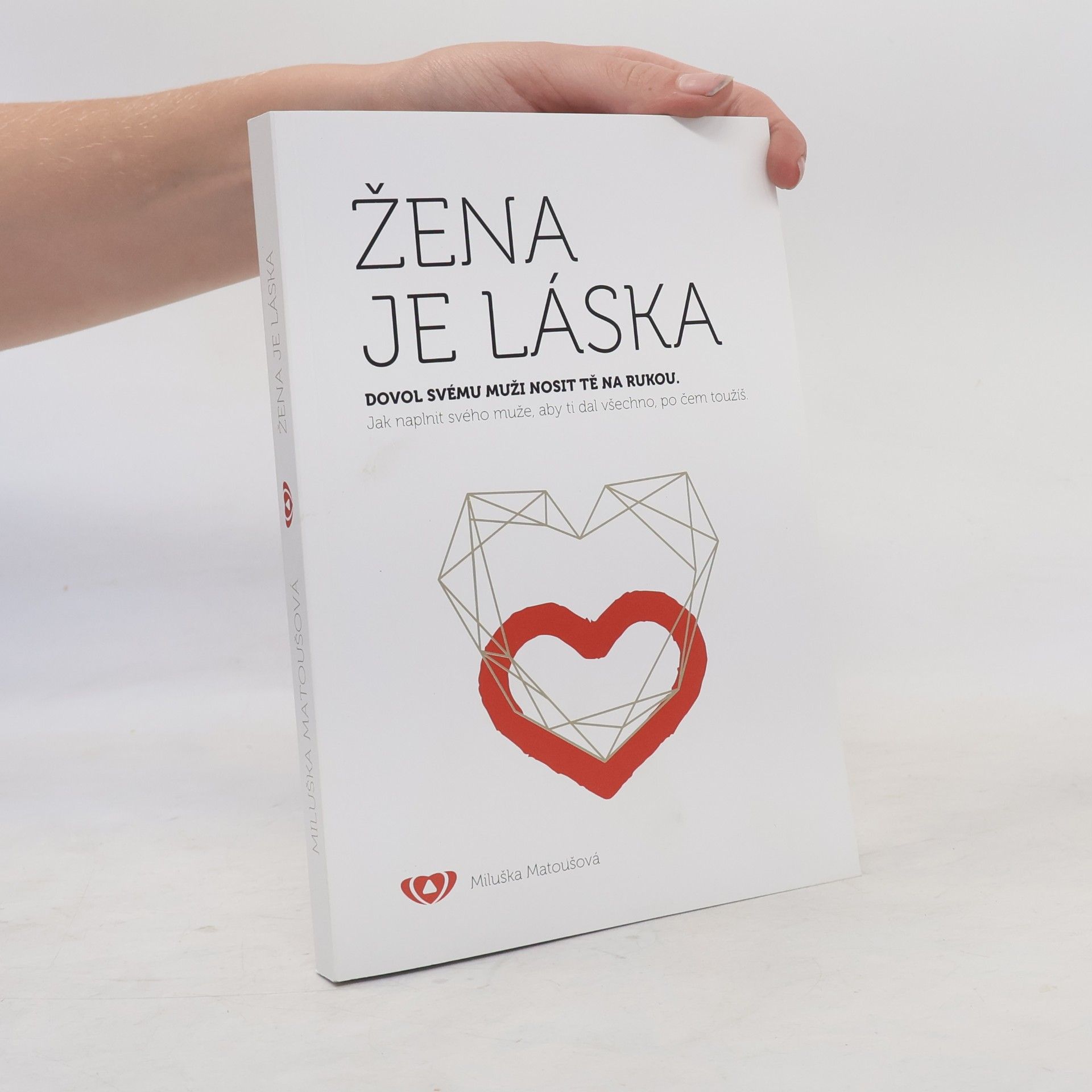 Miluška Matoušová Žena je láska