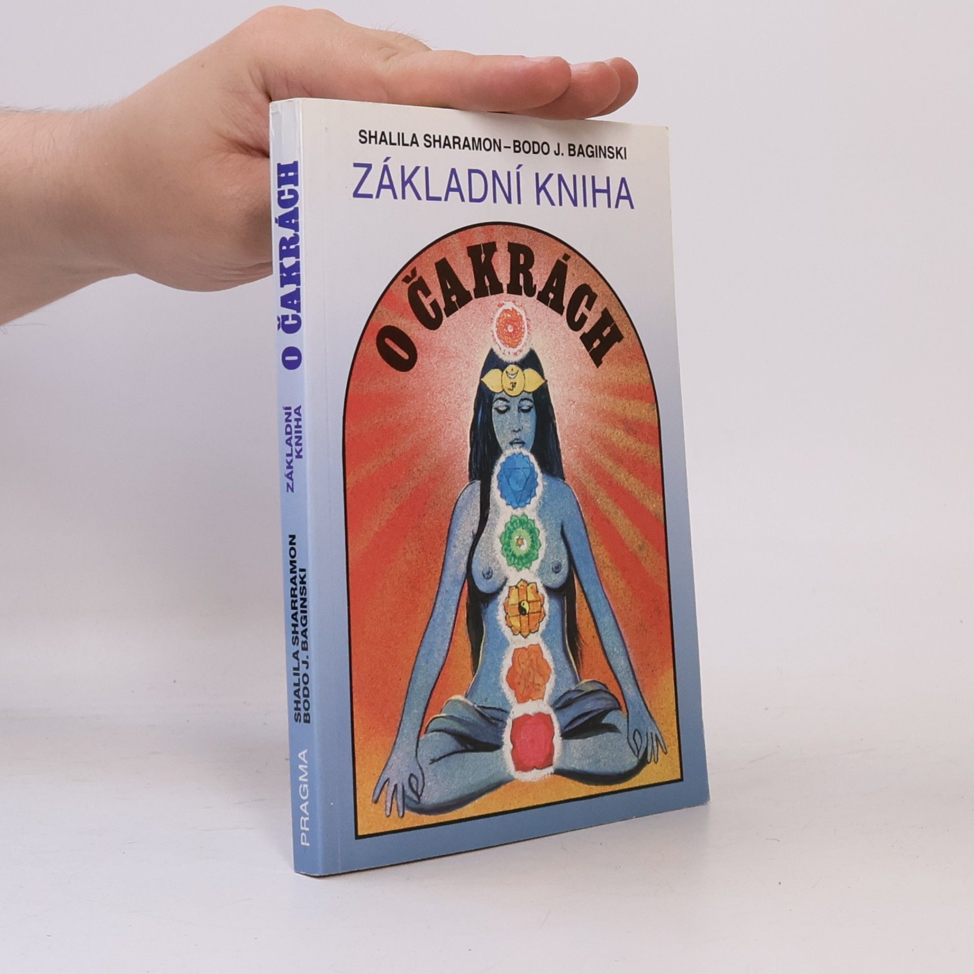 Shalila Sharamon Základní kniha o čakrách