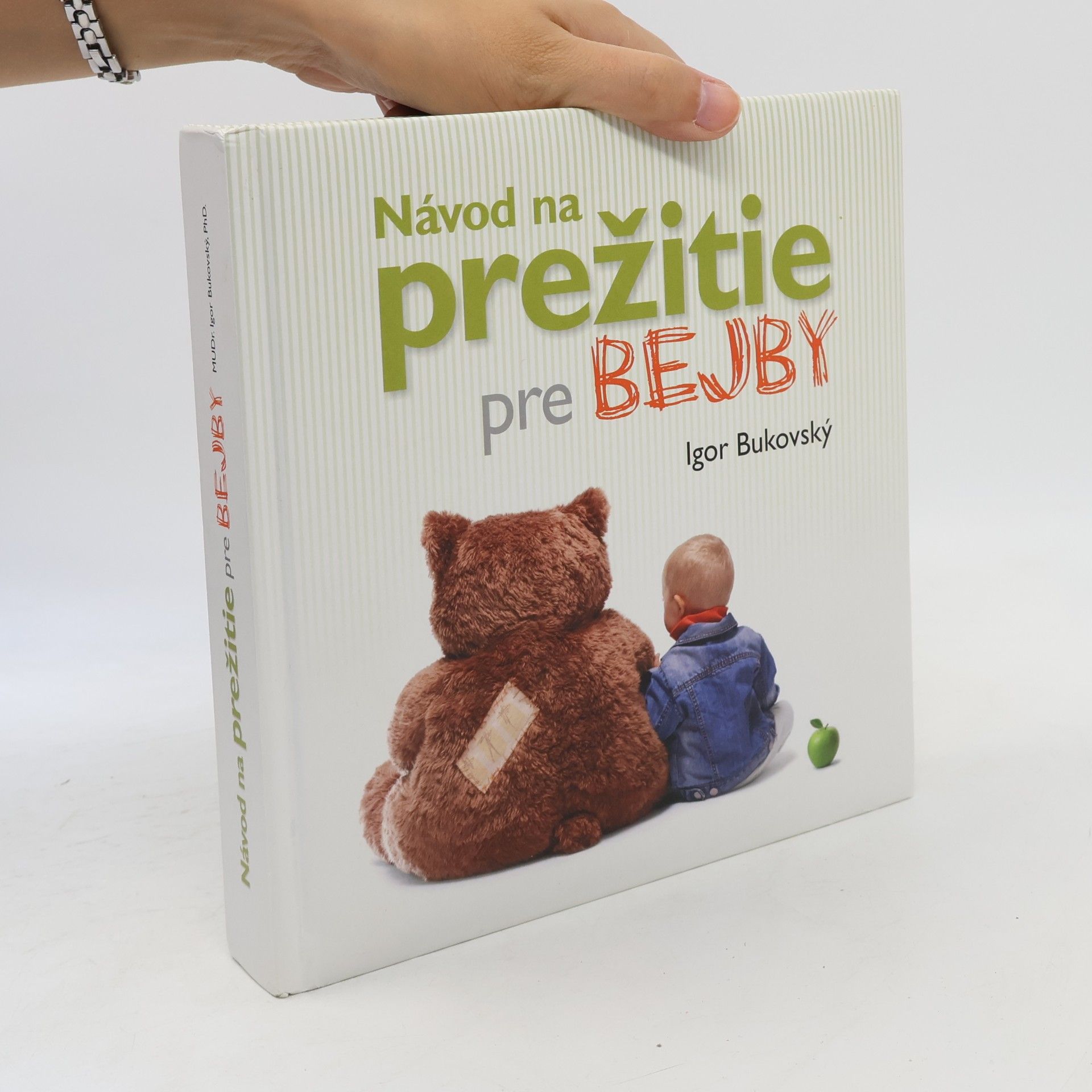 Igor Bukovský Návod na prežitie pre bejby