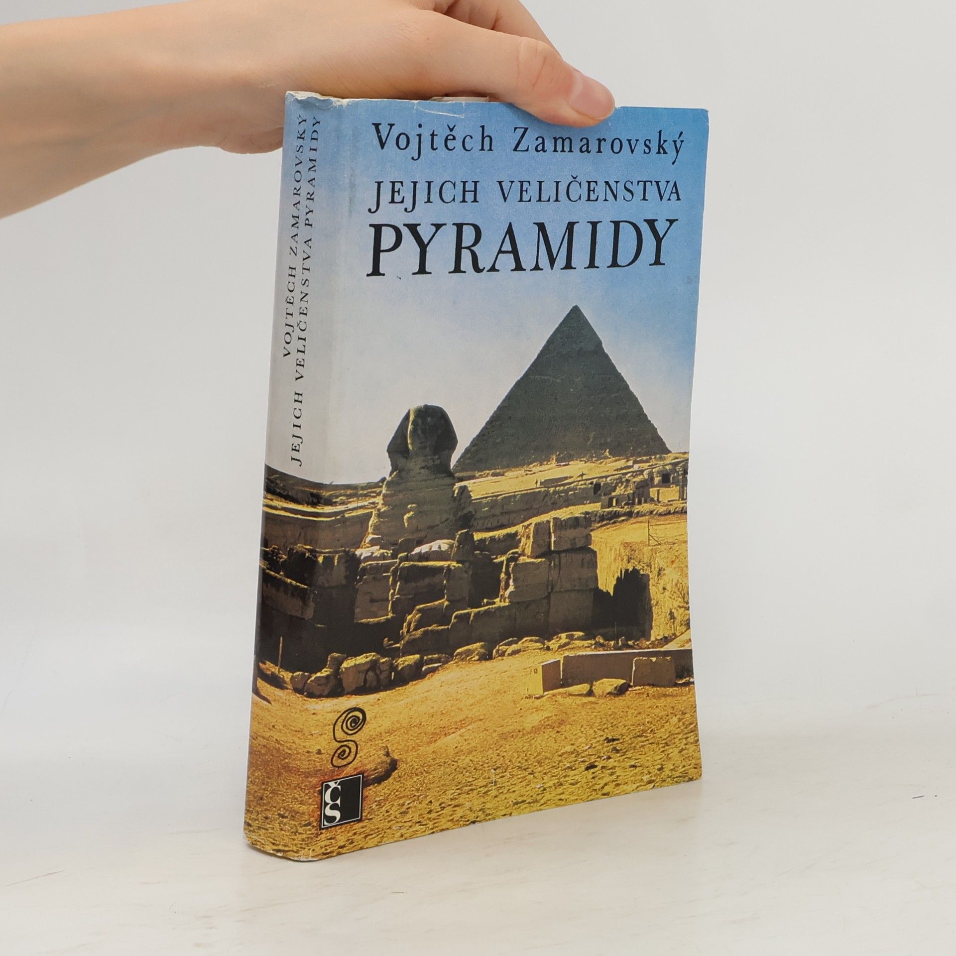 Vojtech Zamarovský Jejich veličenstva pyramidy