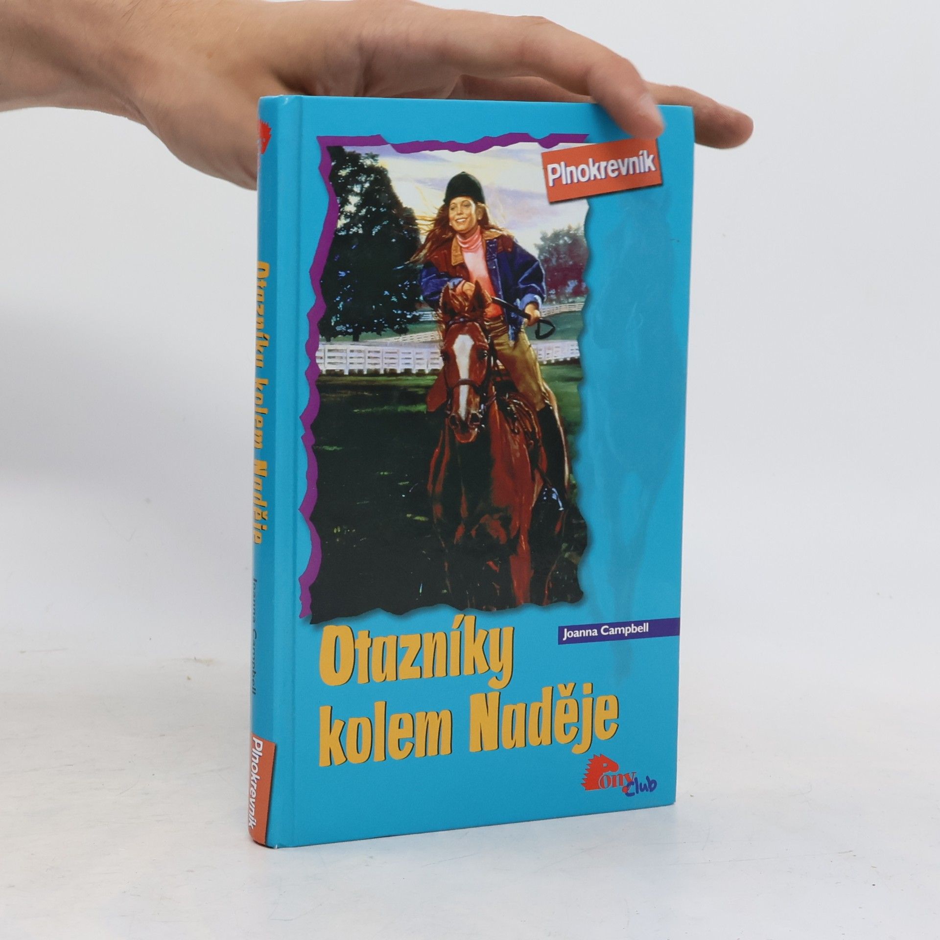 Joanna Campbell Otazníky kolem naděje. Plnokrevník. Díl 2.