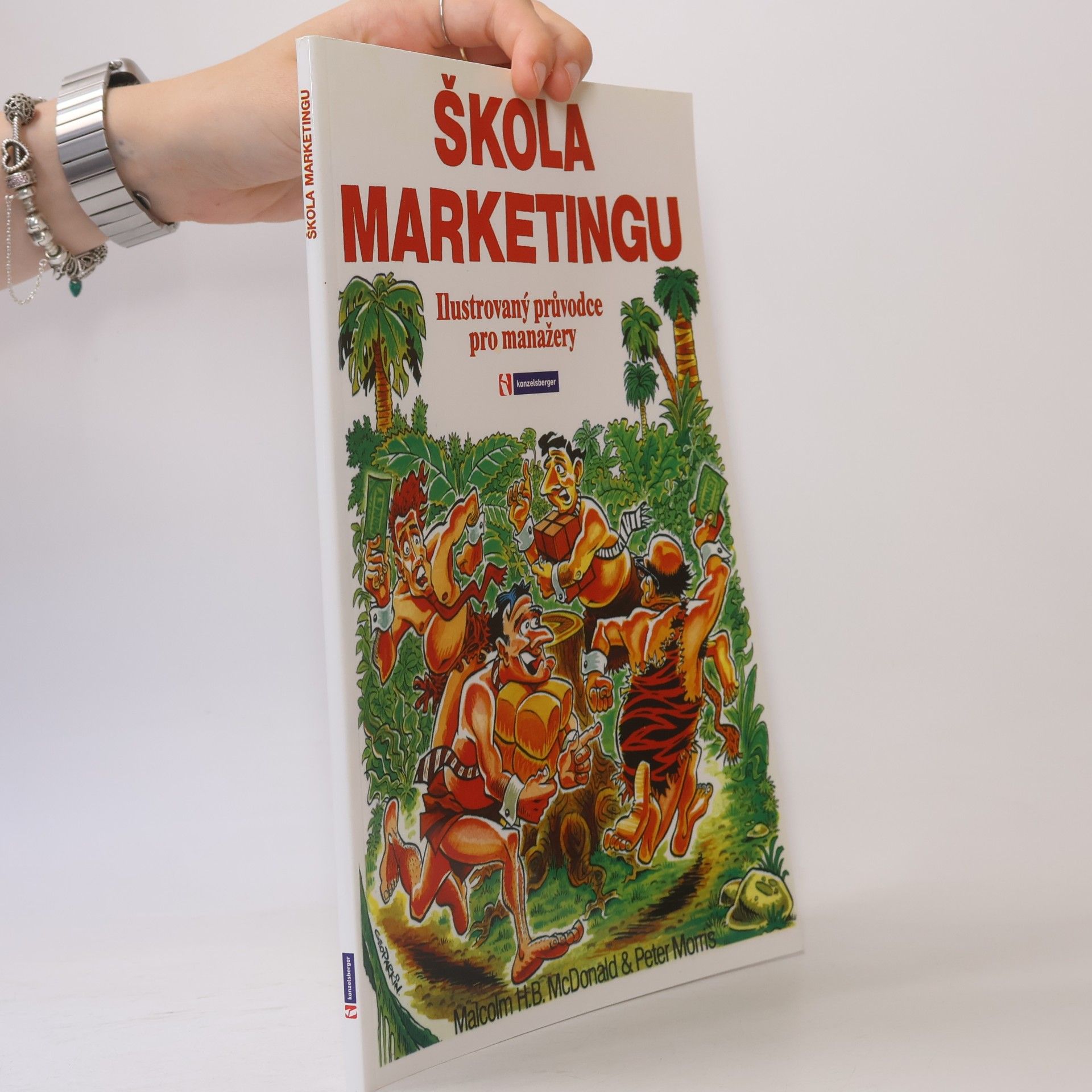 Peter Morris-Keitel Škola marketingu: Ilustrovaný průvodce pro manažery