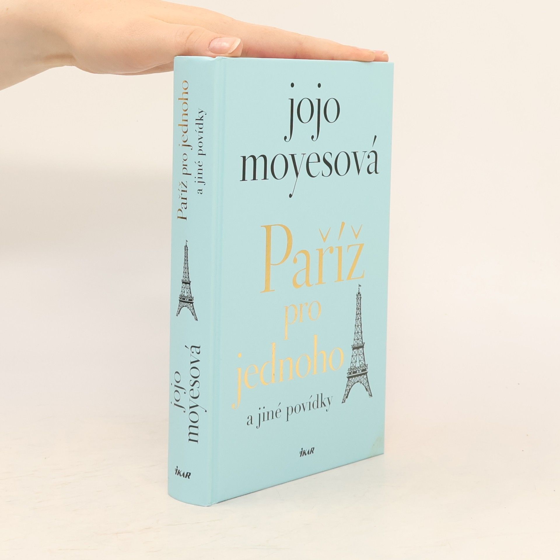 Jojo Moyes Paříž pro jednoho a jiné povídky