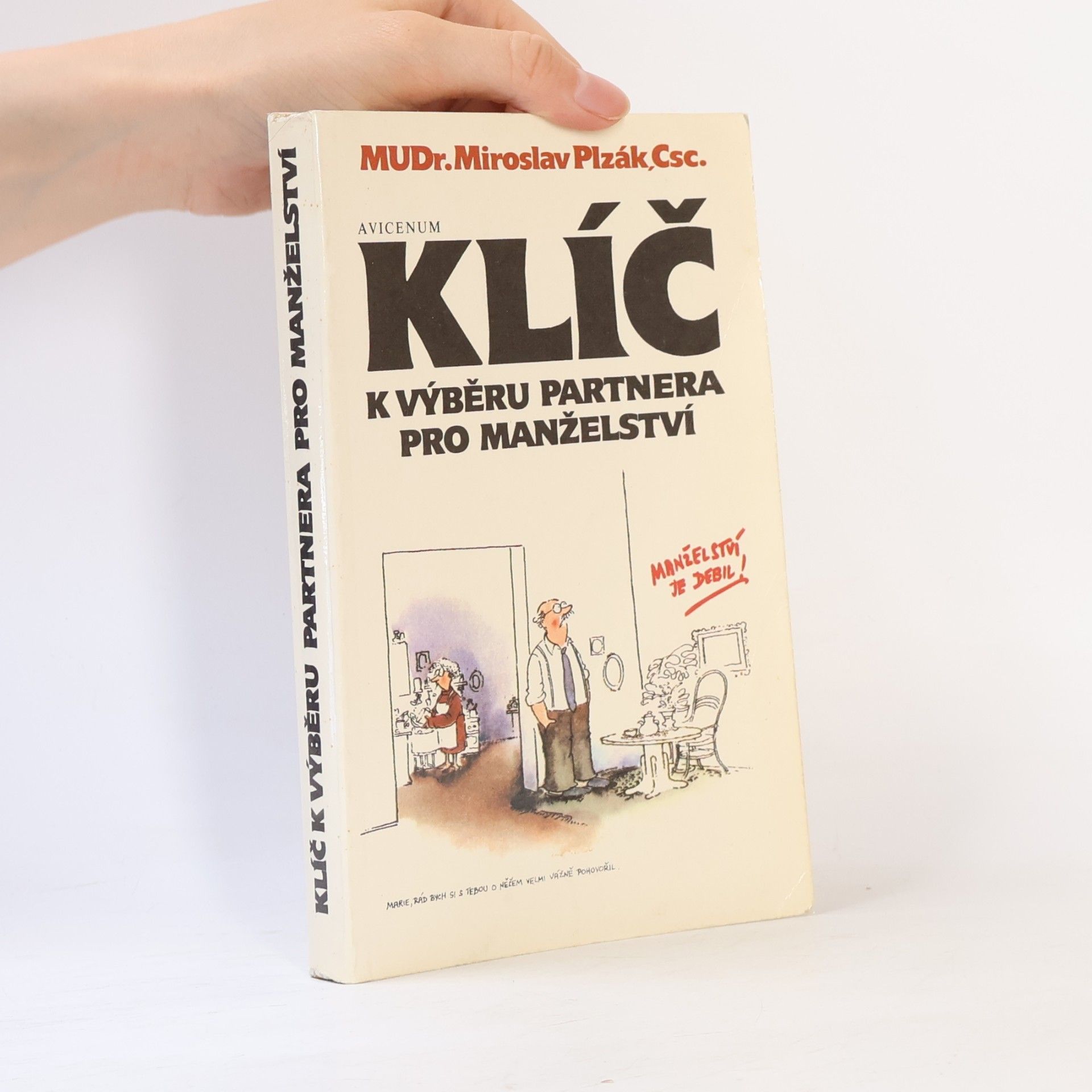 Miroslav Plzák Klíč k výběru partnera pro manželství