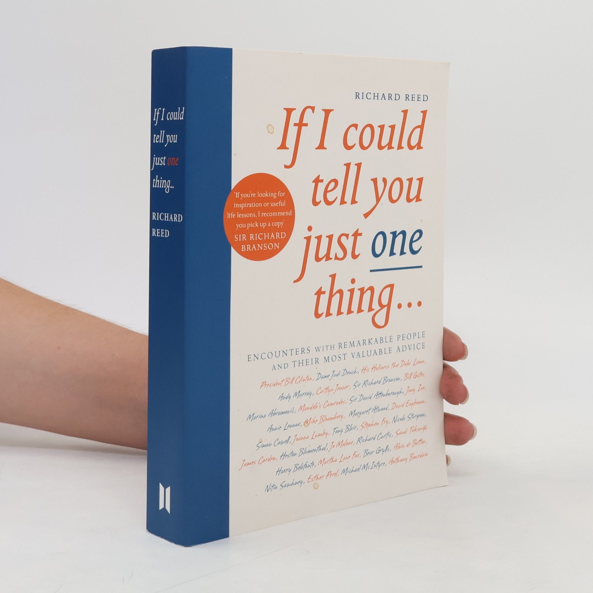 Richard Reed If I Could Tell You Just One Thing...