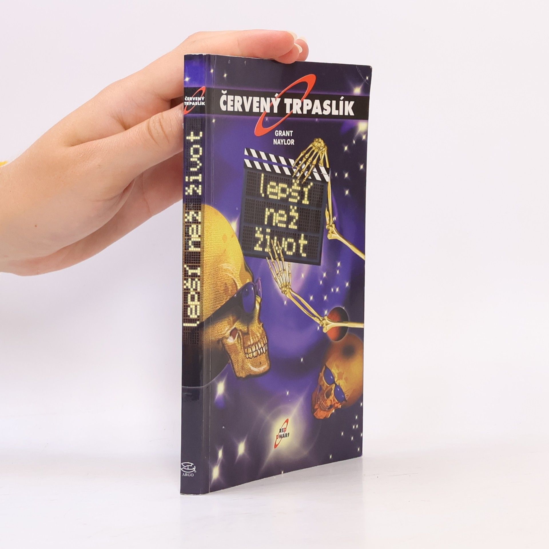Grant Naylor Lepší než život. Červený trpaslík