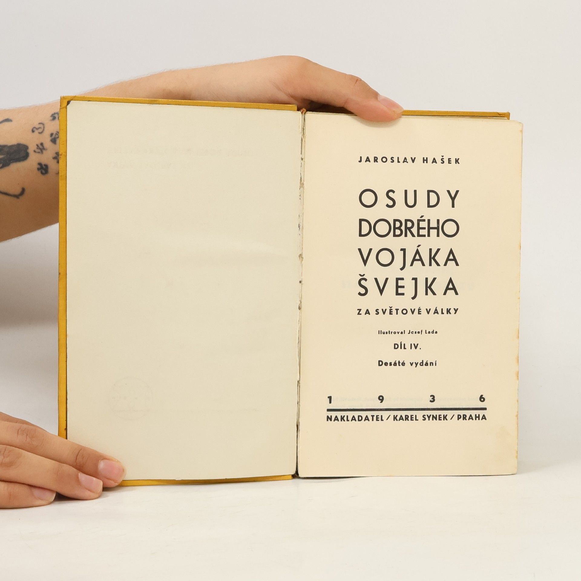 Jaroslav Hašek Osudy dobrého vojáka Švejka za světové války IV.