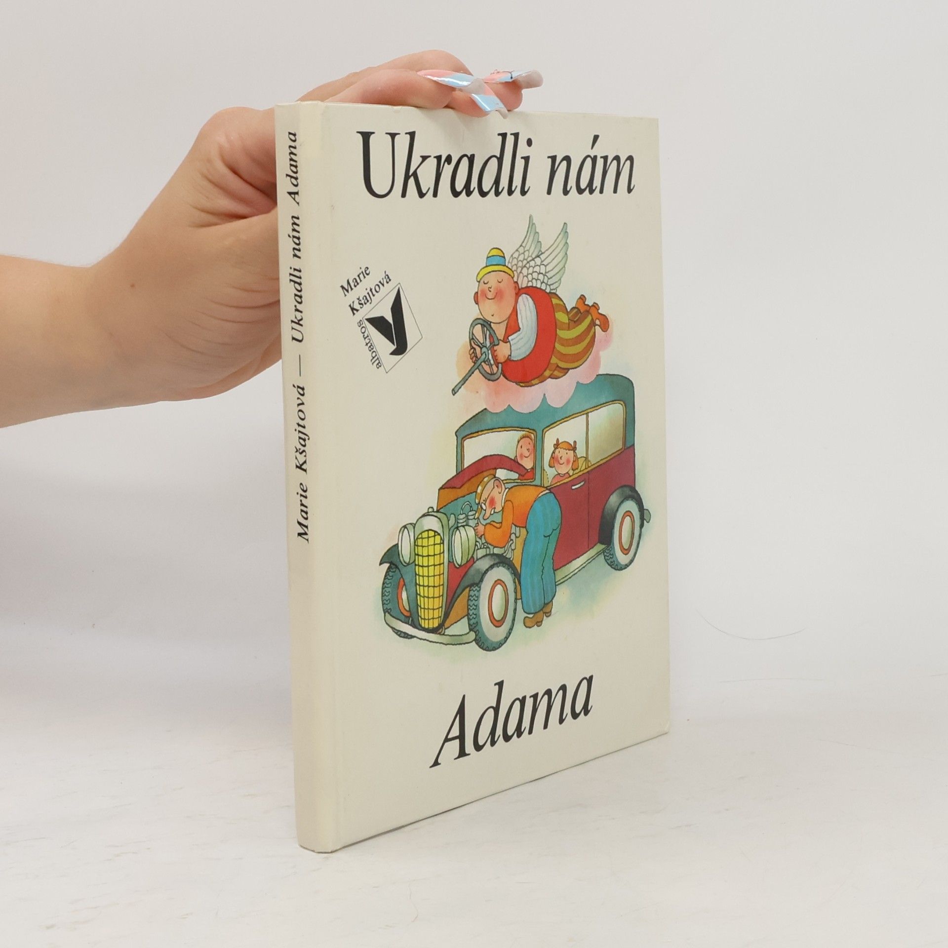 Marie Kšajtová Ukradli nám Adama