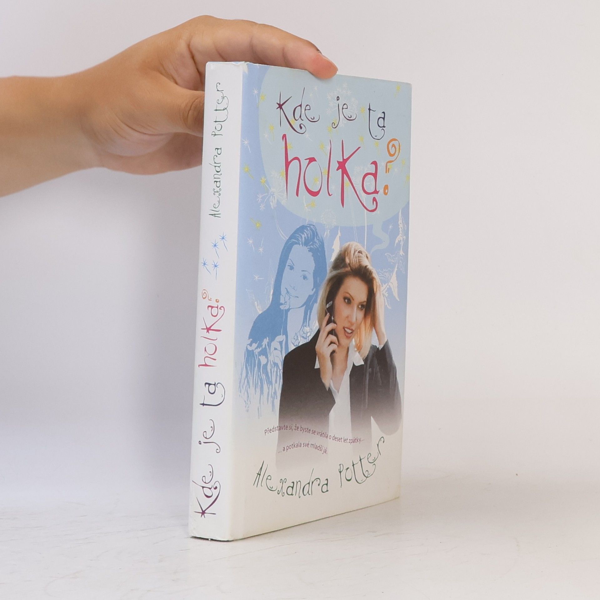Alexandra Potter Kde je ta holka?