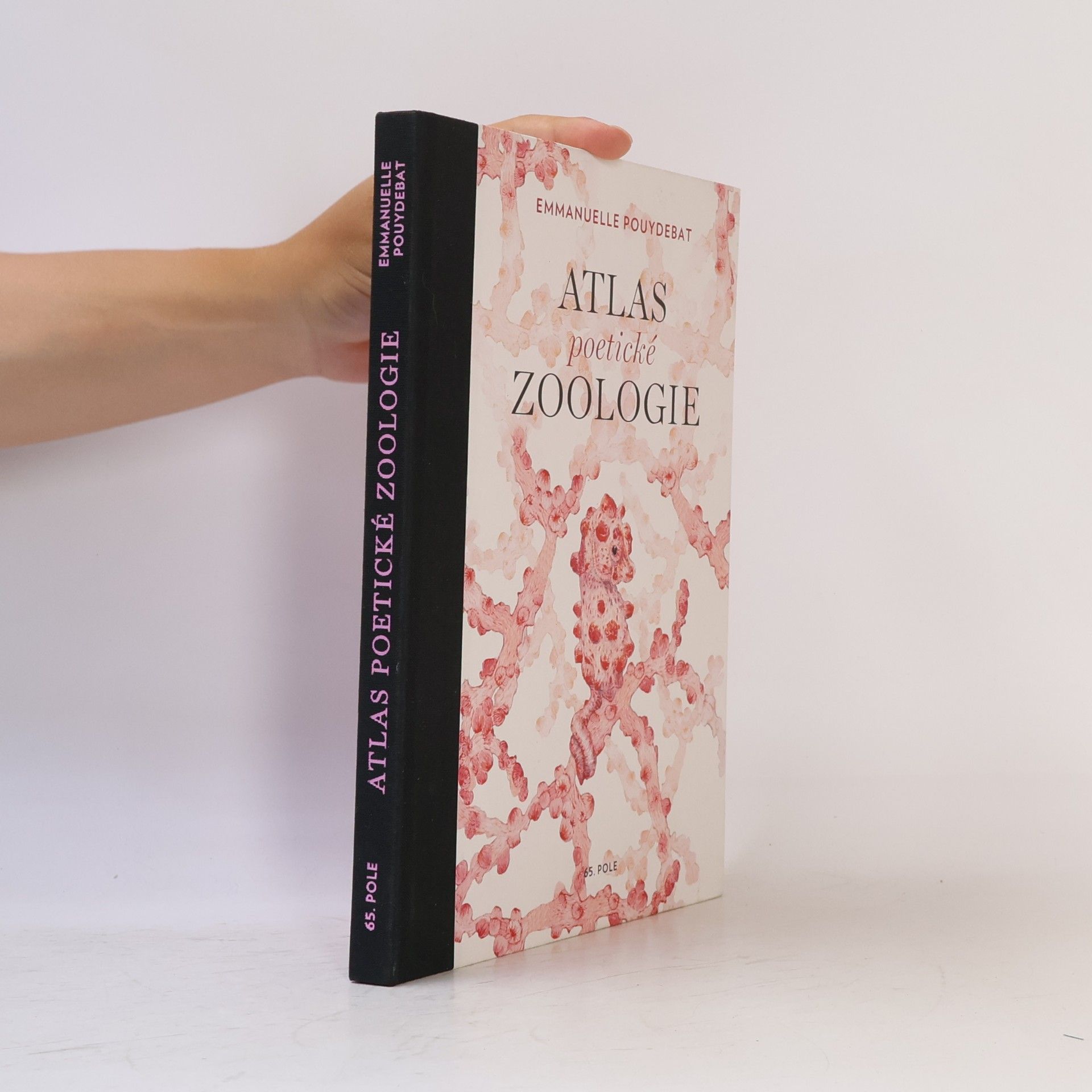 Emmanuelle Pouydebat Atlas poetické zoologie